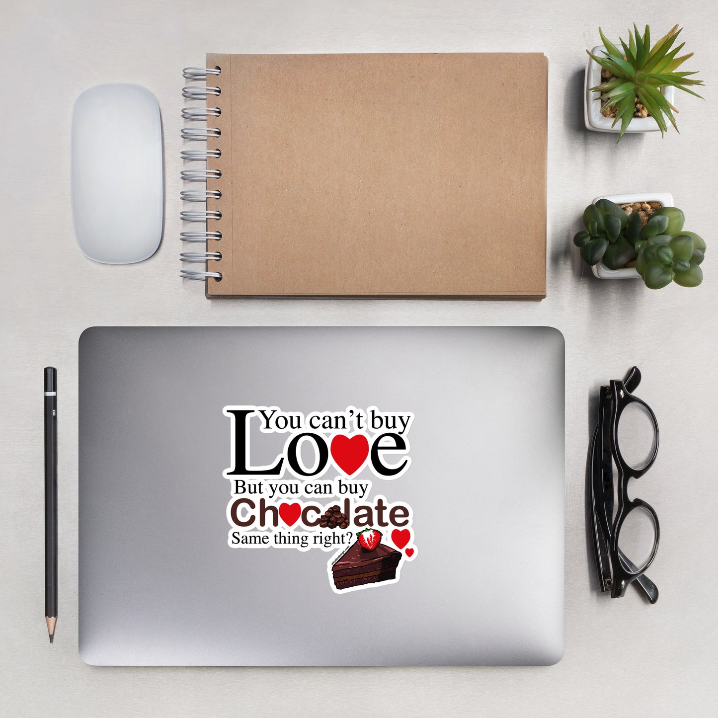 You Can't Buy Love But You Can Buy Chocolate - Bubble-free stickers