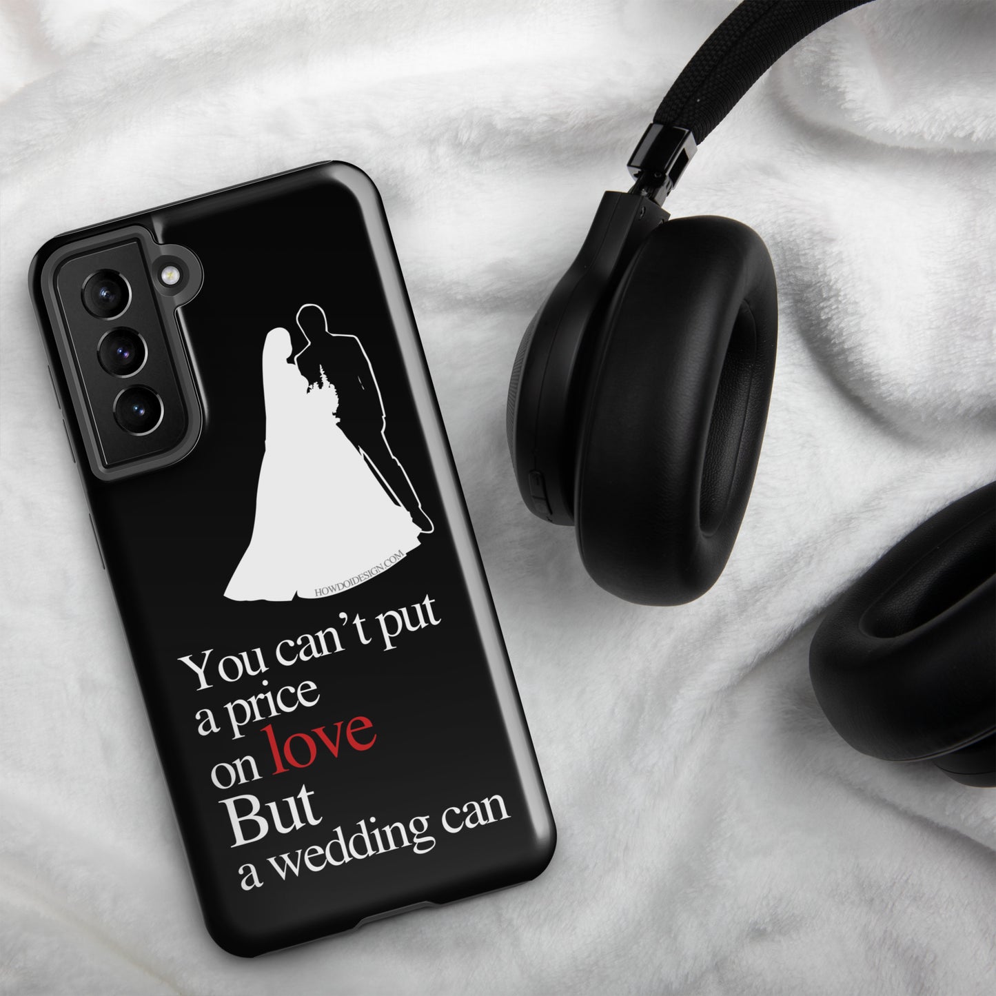 You Can't Put A Price On Love, But A Wedding Can - Tough case for Samsung®