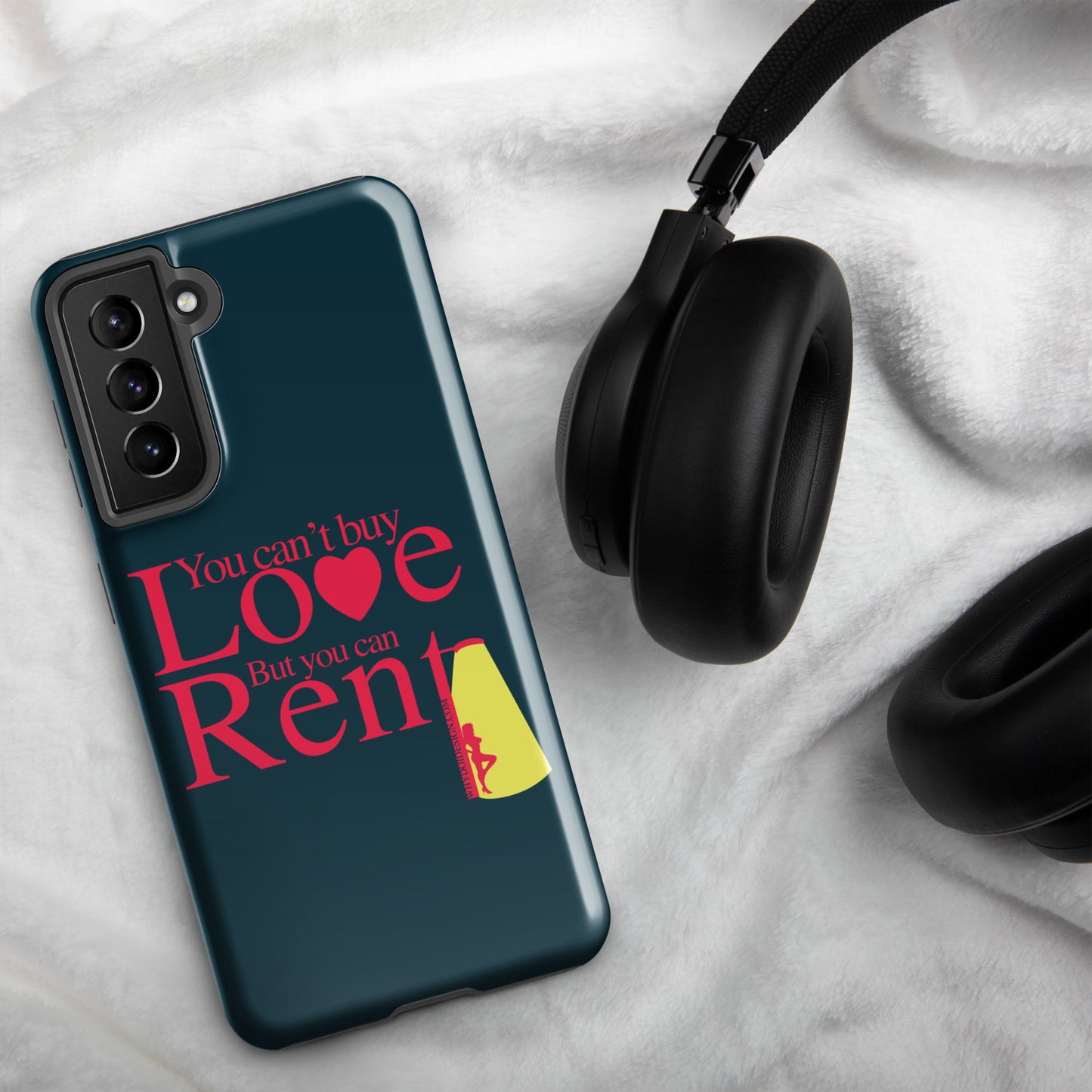You can't Buy Love, Buy You Can Rent It - Tough case for Samsung®