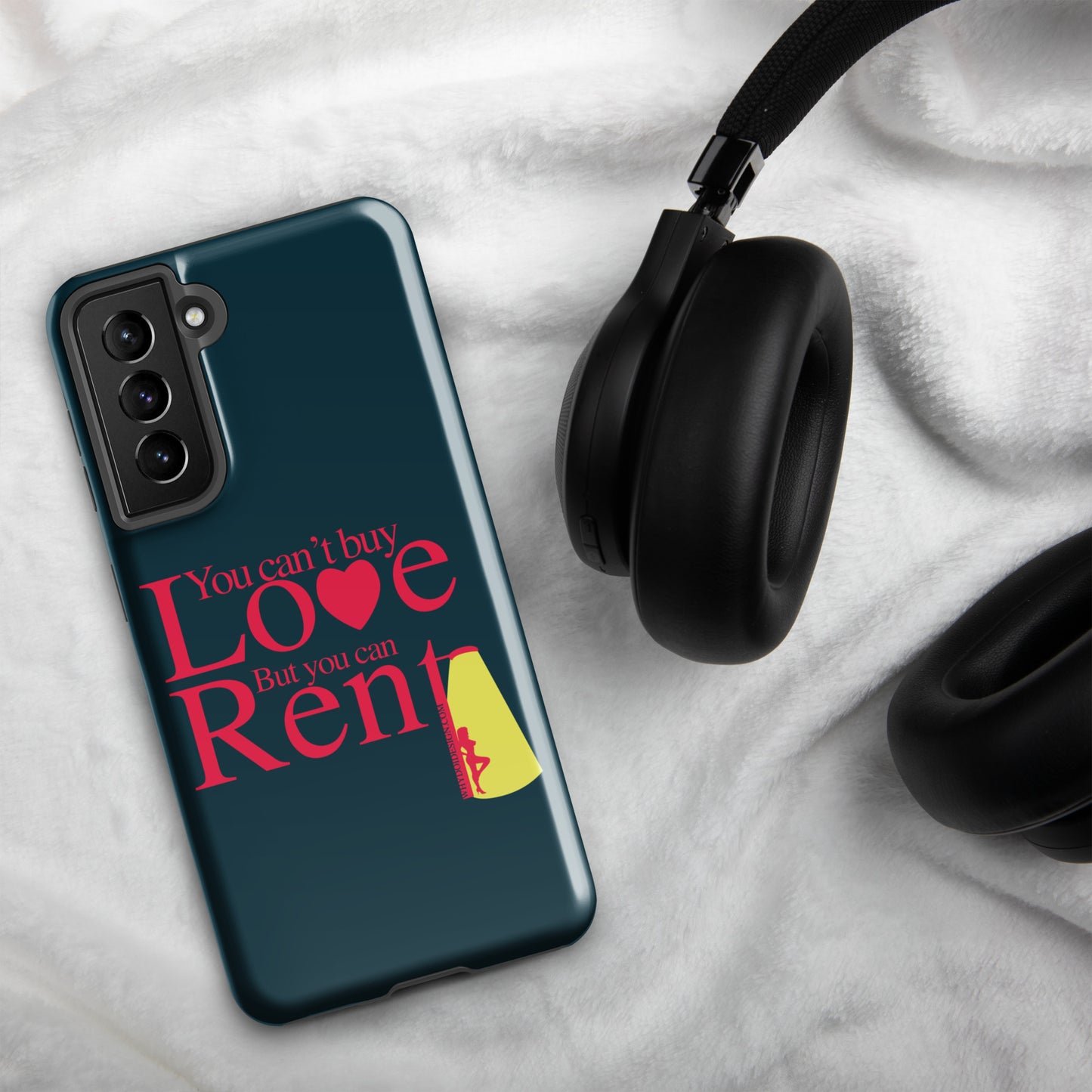 You can't Buy Love, Buy You Can Rent It - Tough case for Samsung®