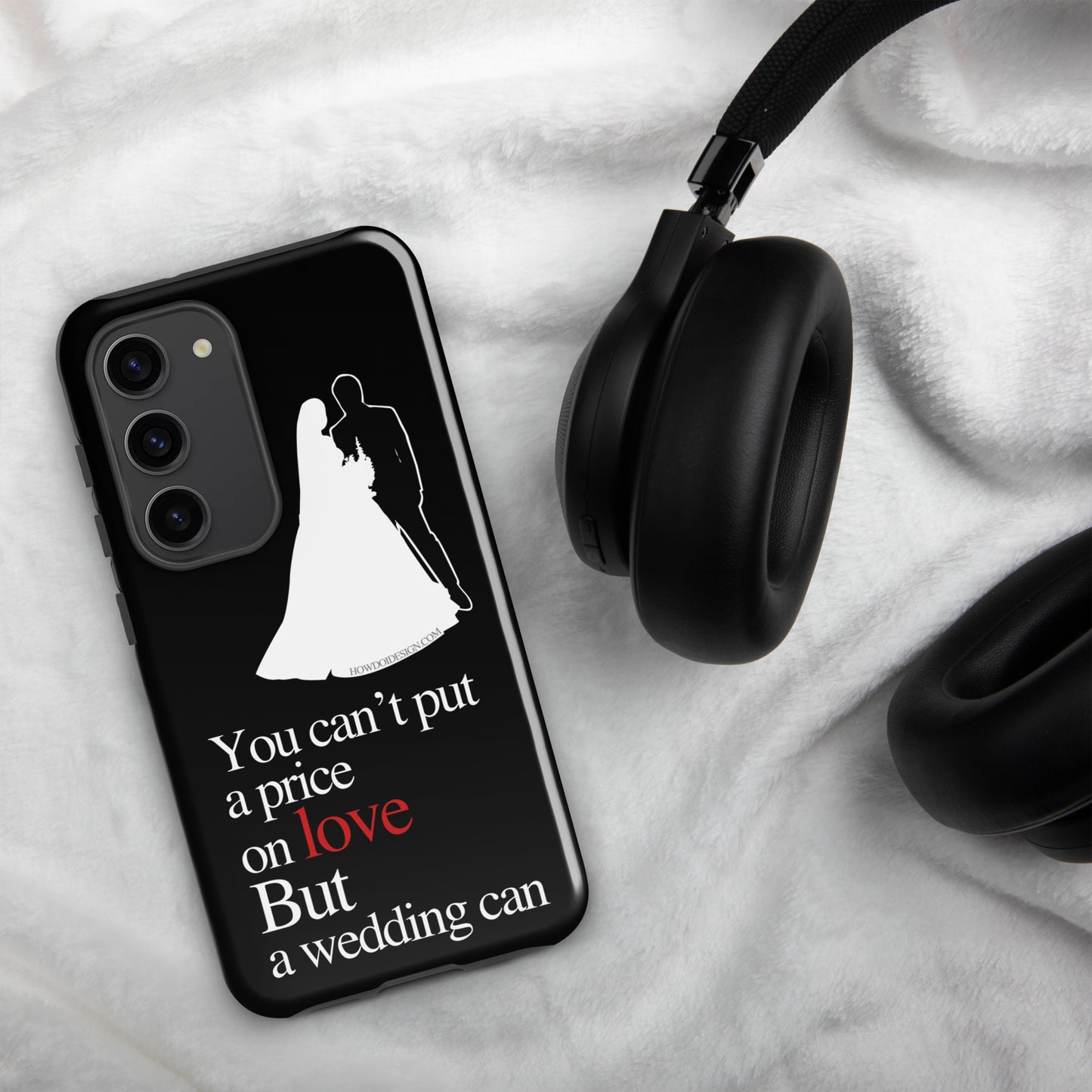You Can't Put A Price On Love, But A Wedding Can - Tough case for Samsung®