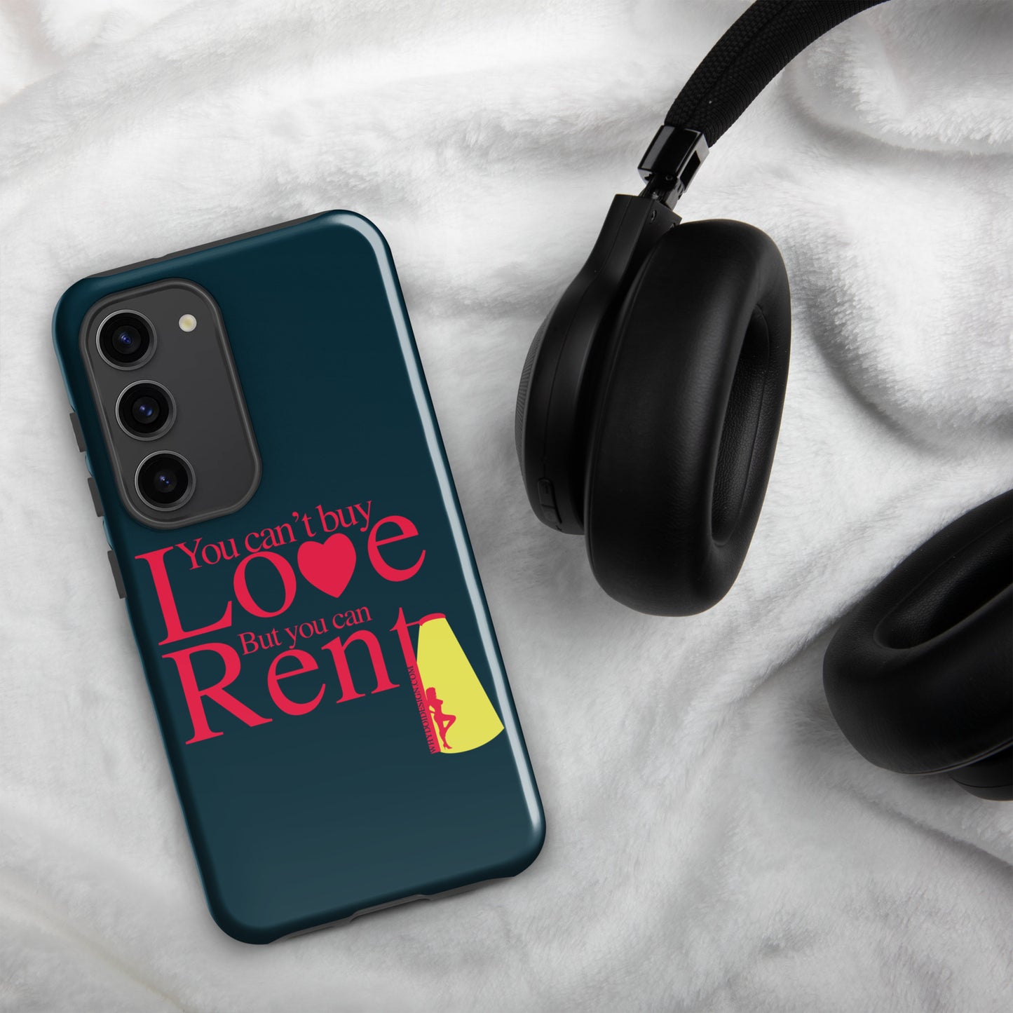 You can't Buy Love, Buy You Can Rent It - Tough case for Samsung®