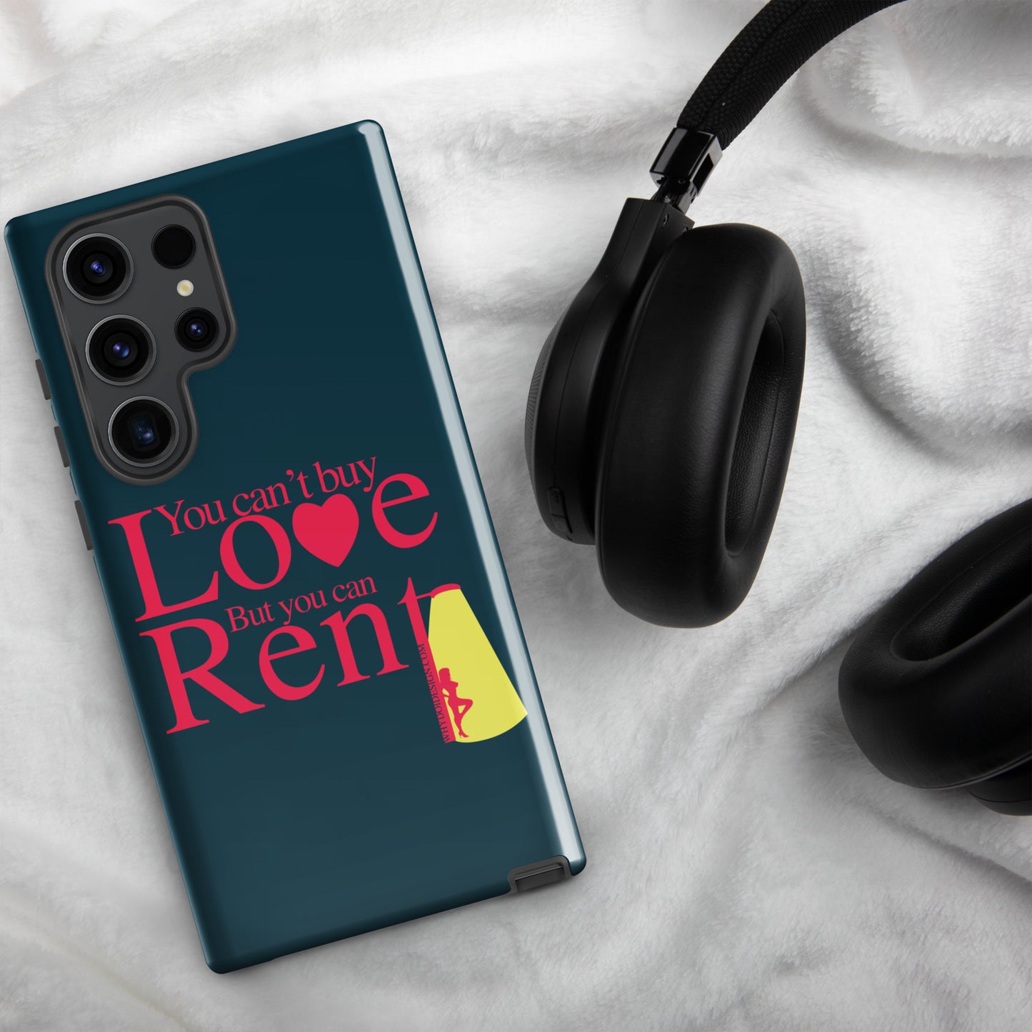 You can't Buy Love, Buy You Can Rent It - Tough case for Samsung®
