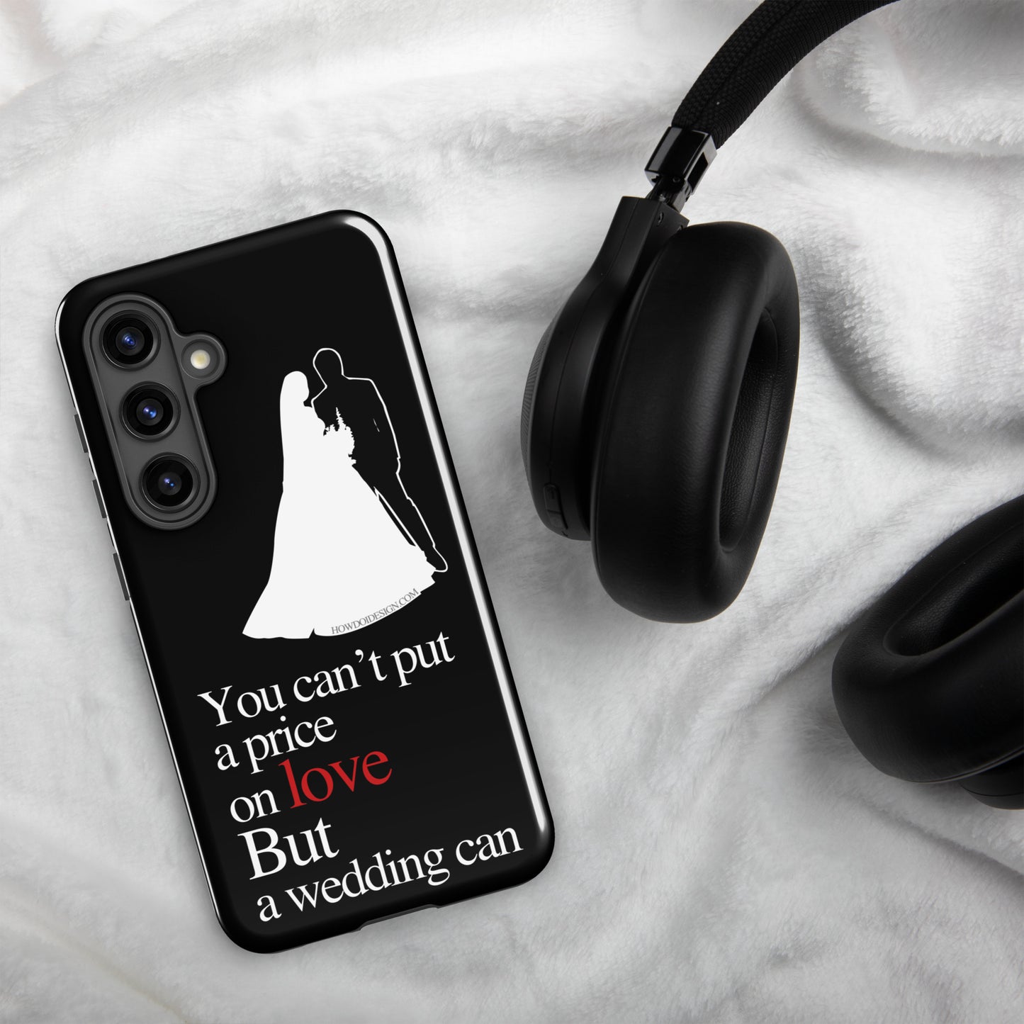 You Can't Put A Price On Love, But A Wedding Can - Tough case for Samsung®