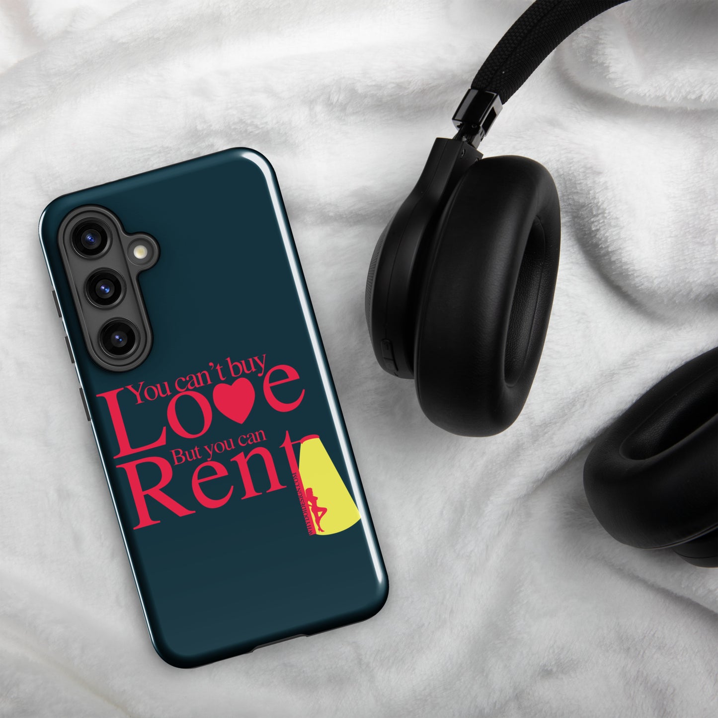 You can't Buy Love, Buy You Can Rent It - Tough case for Samsung®
