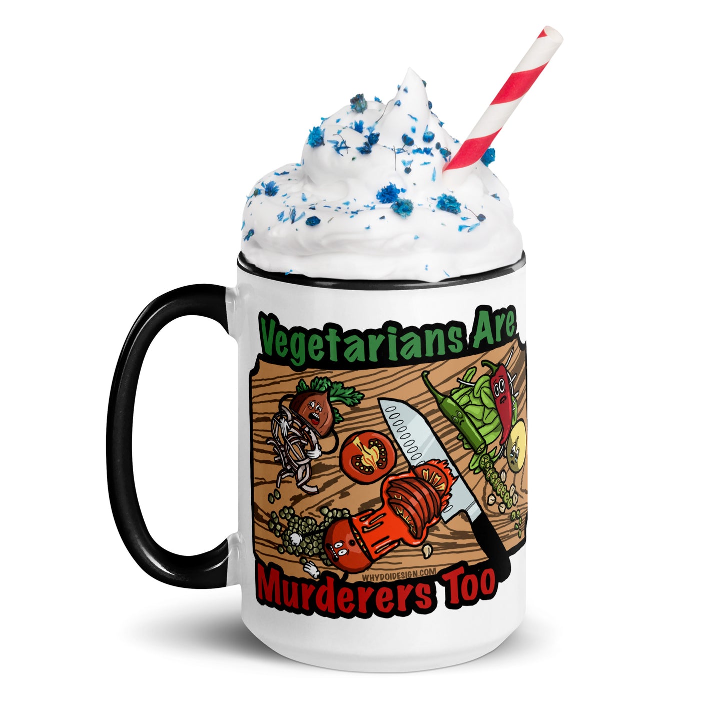 Vegetarians Are Murderers - Mug with Color Inside