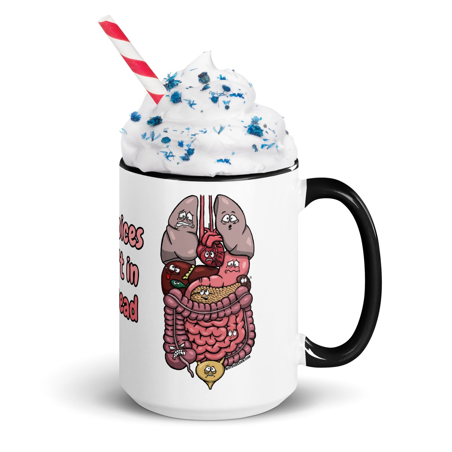 The Voices Aren't In My Head - Mug with Color Inside