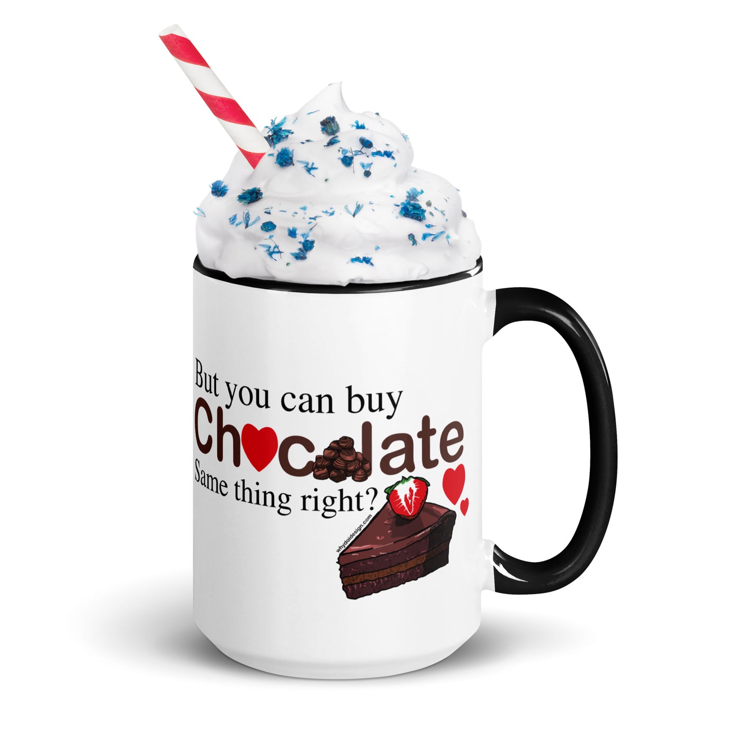 You Can't Buy Love But You Can Buy Chocolate - Mug with Color Inside