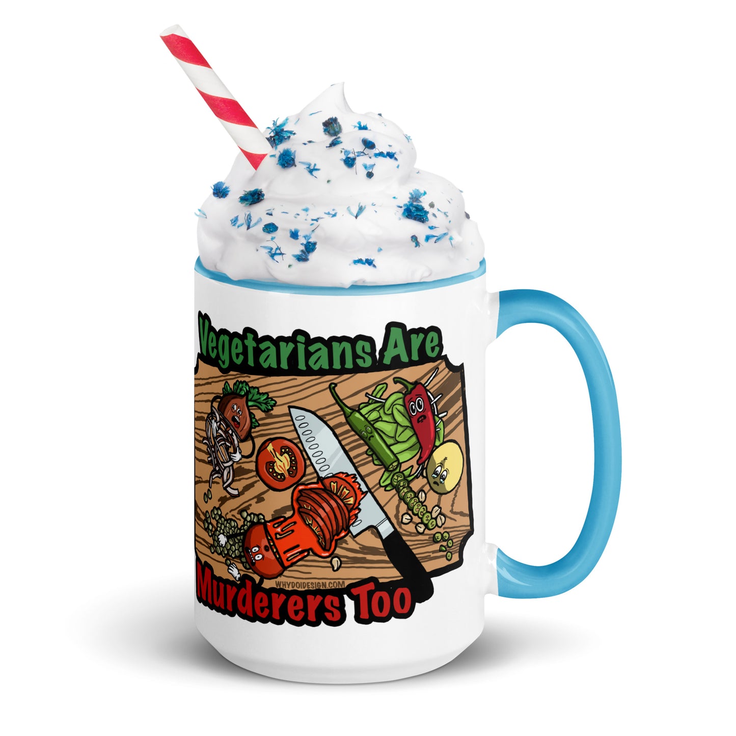Vegetarians Are Murderers - Mug with Color Inside