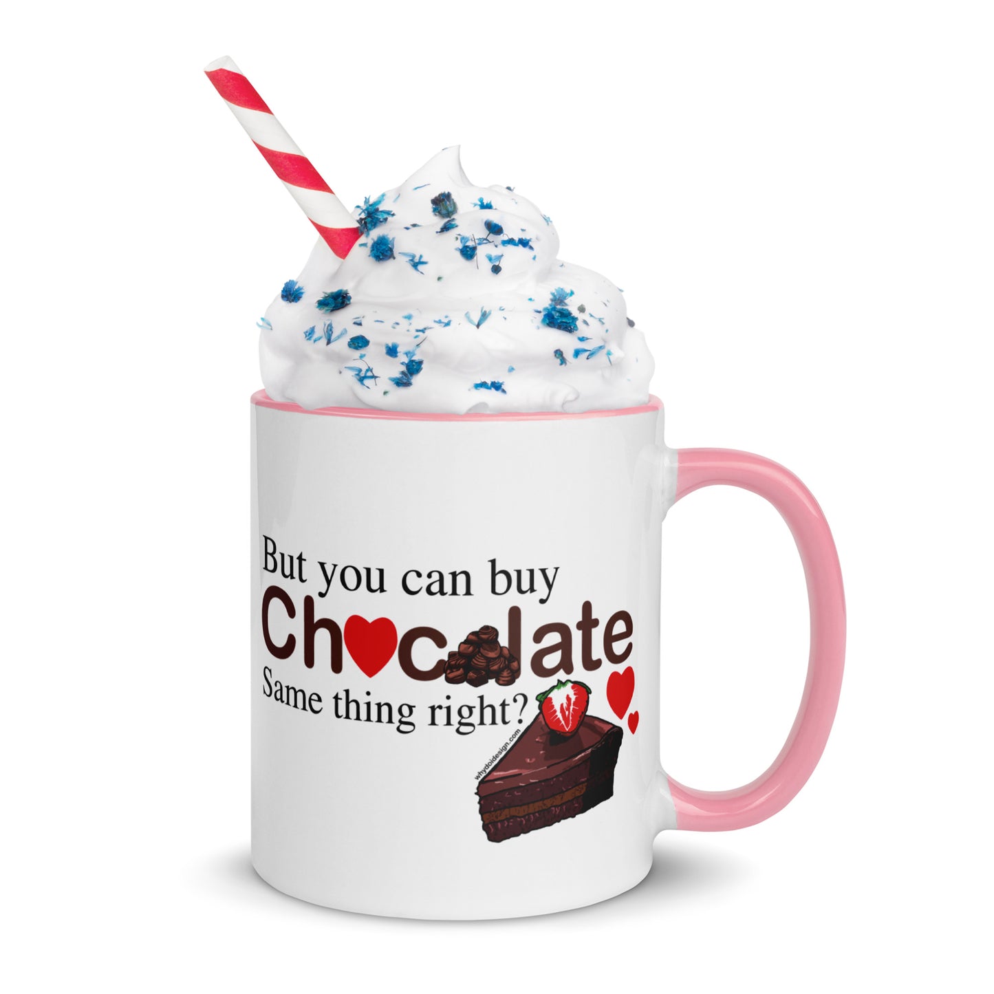 You Can't Buy Love But You Can Buy Chocolate - Mug with Color Inside