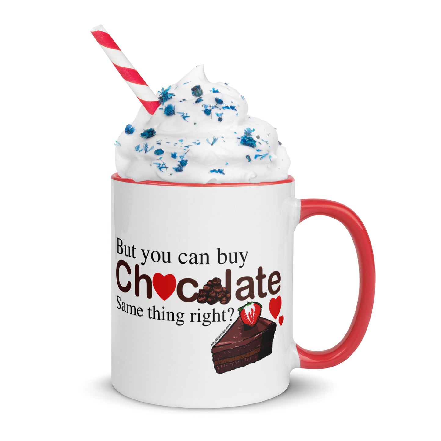 You Can't Buy Love But You Can Buy Chocolate - Mug with Color Inside