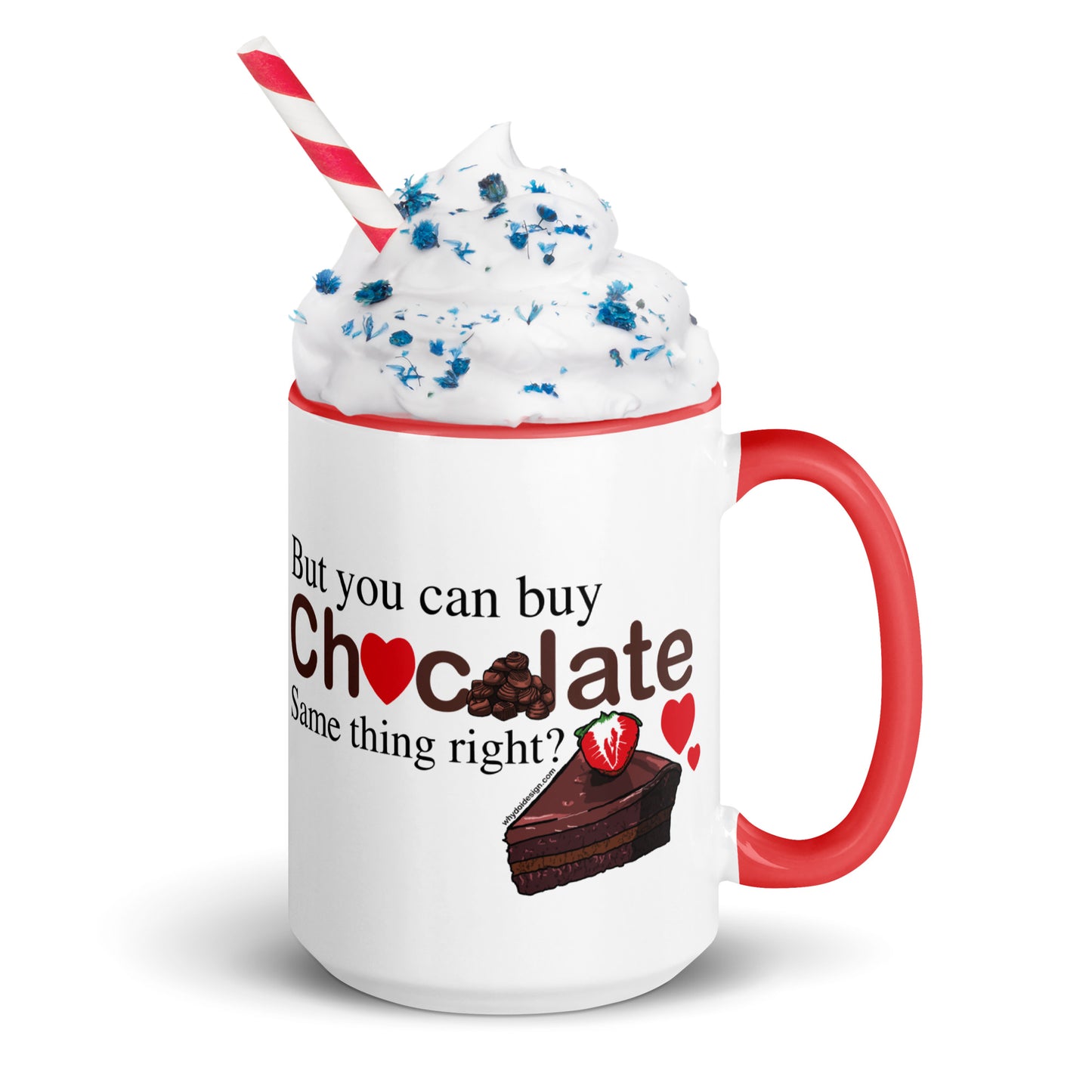 You Can't Buy Love But You Can Buy Chocolate - Mug with Color Inside