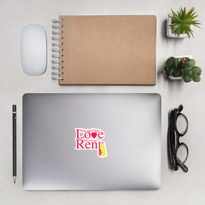 You Can’t Buy Love, But You Can Rent It - Bubble-free stickers
