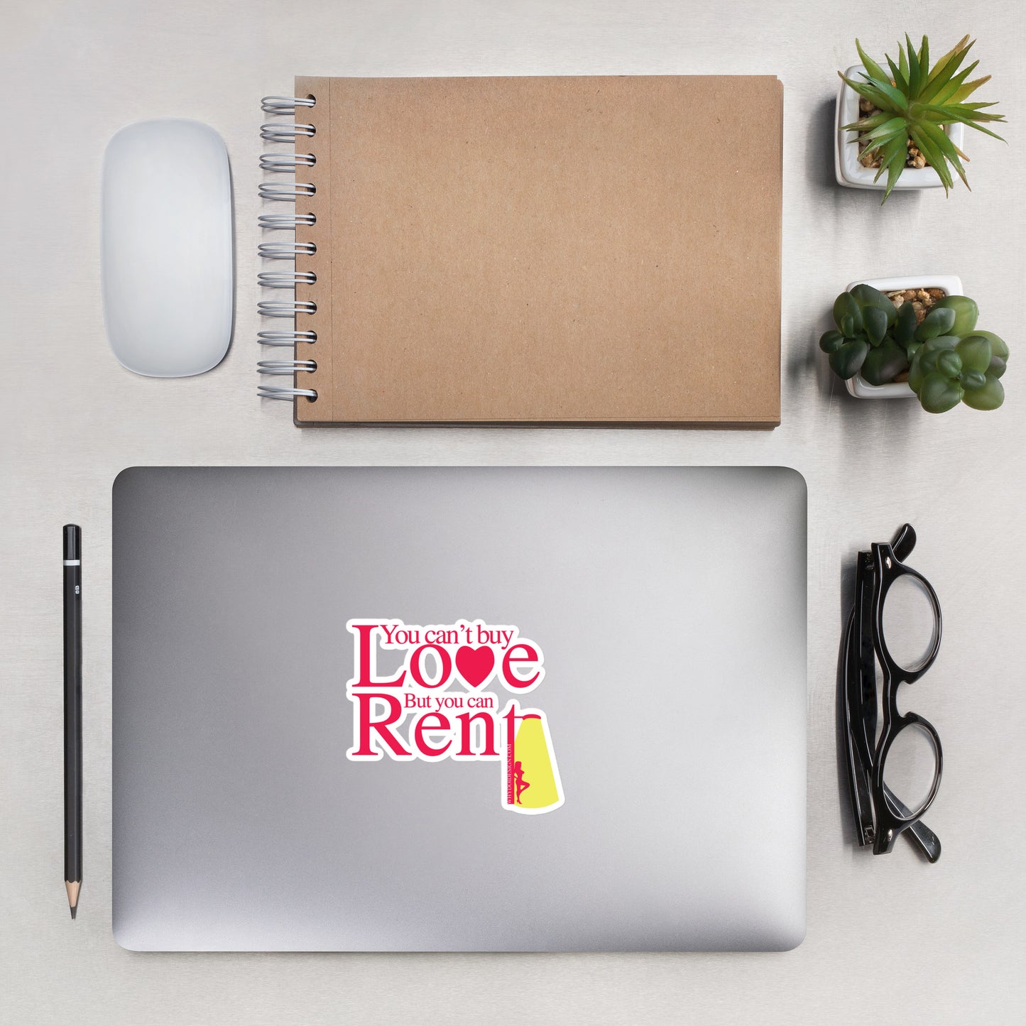 You Can’t Buy Love, But You Can Rent It - Bubble-free stickers