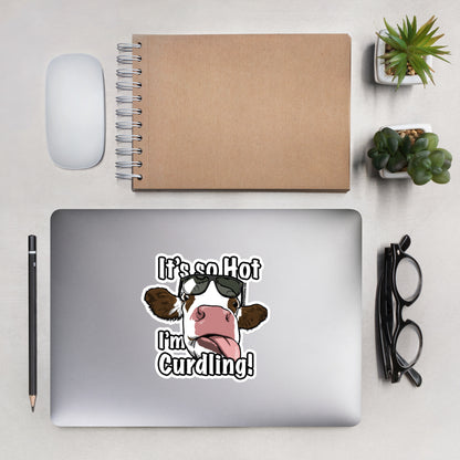 So Hot, I'm Curdling! - Bubble-free stickers