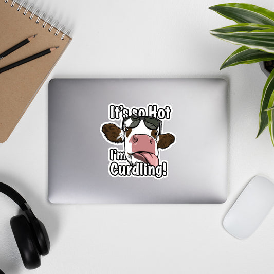 So Hot, I'm Curdling! - Bubble-free stickers