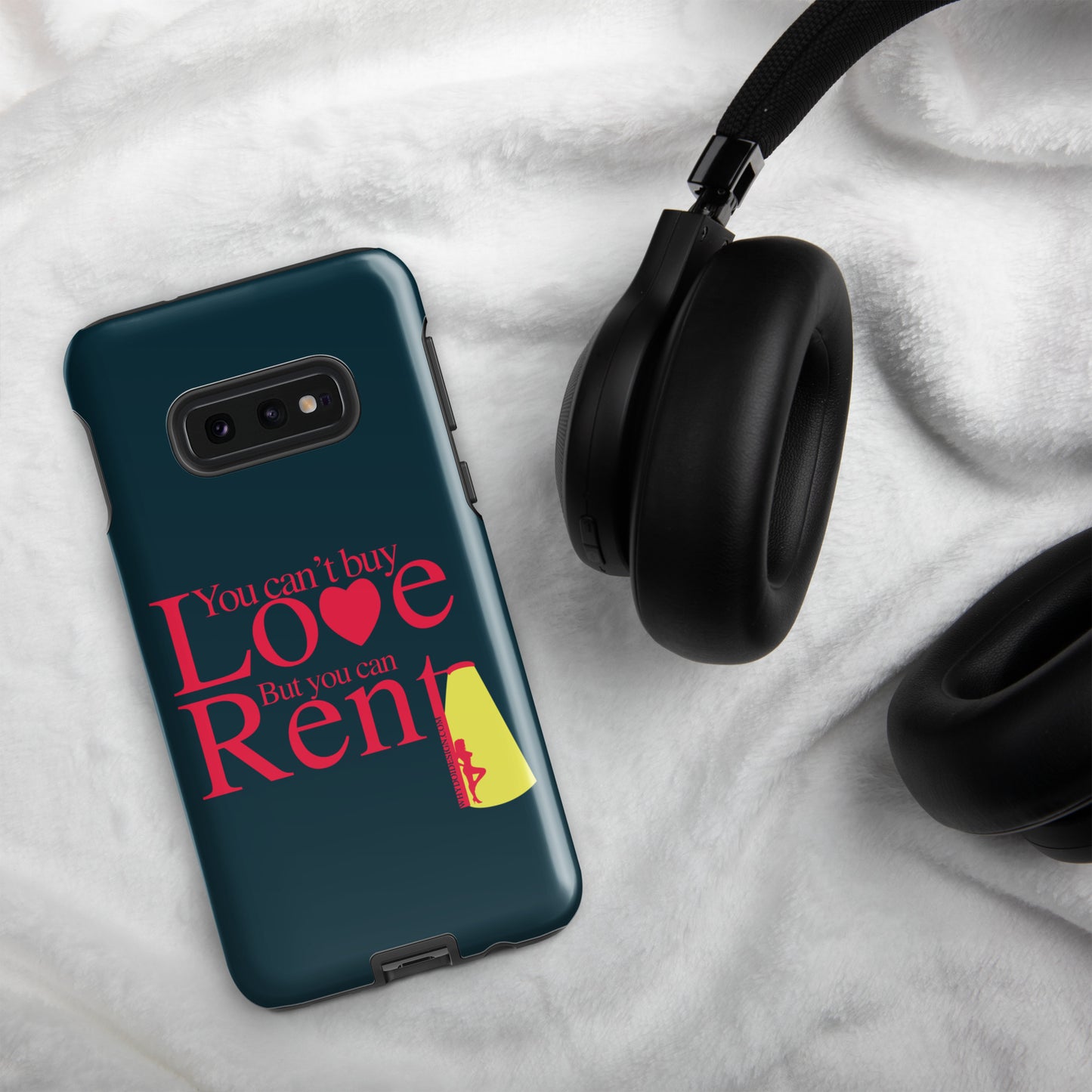 You can't Buy Love, Buy You Can Rent It - Tough case for Samsung®