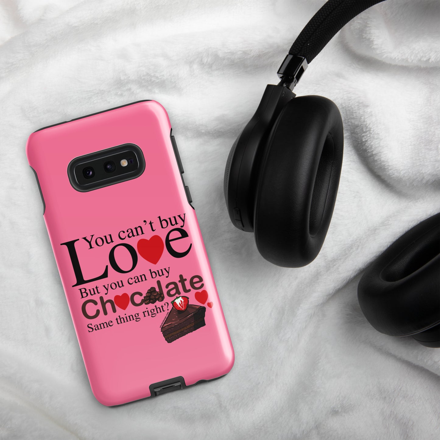 You Can't Buy Love But You Can Buy Chocolate - Tough case for Samsung®