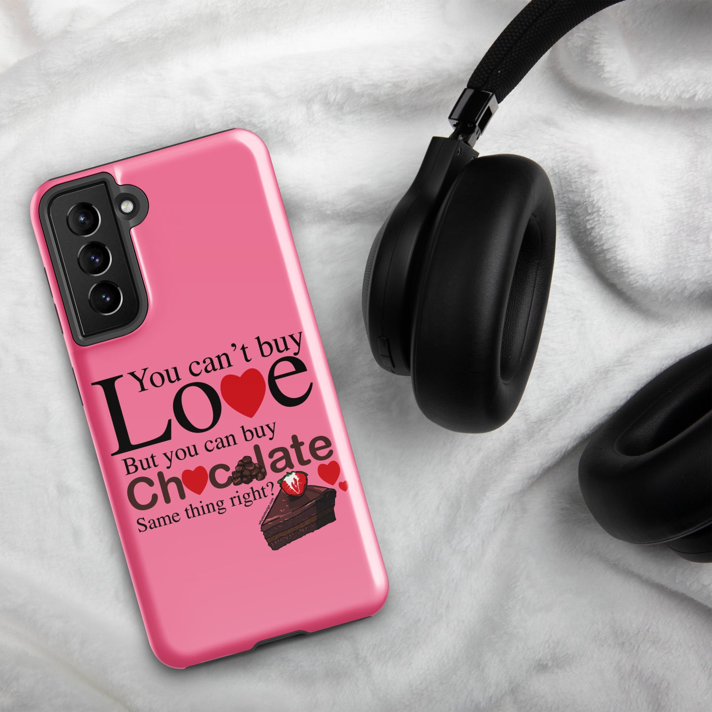 You Can't Buy Love But You Can Buy Chocolate - Tough case for Samsung®