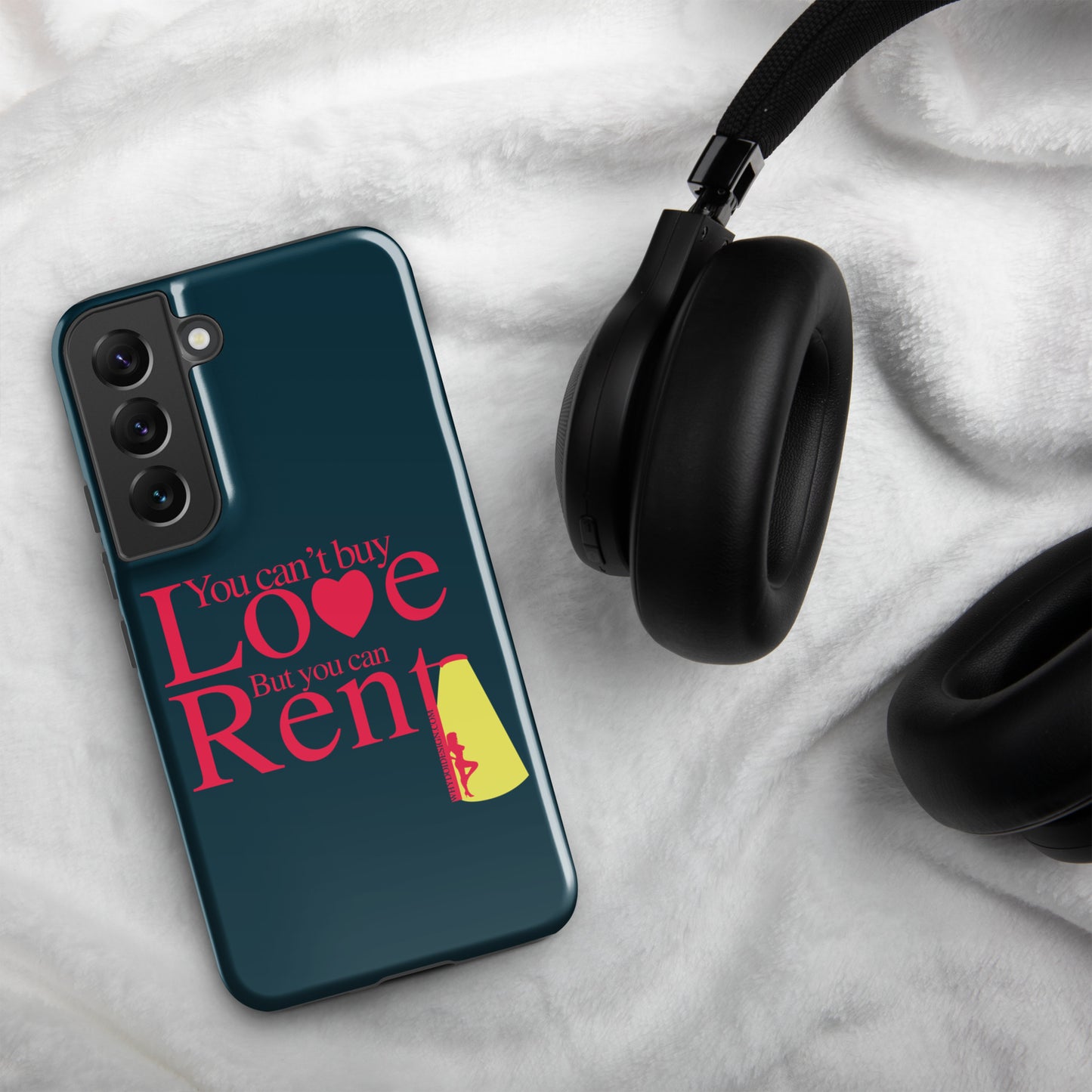 You can't Buy Love, Buy You Can Rent It - Tough case for Samsung®