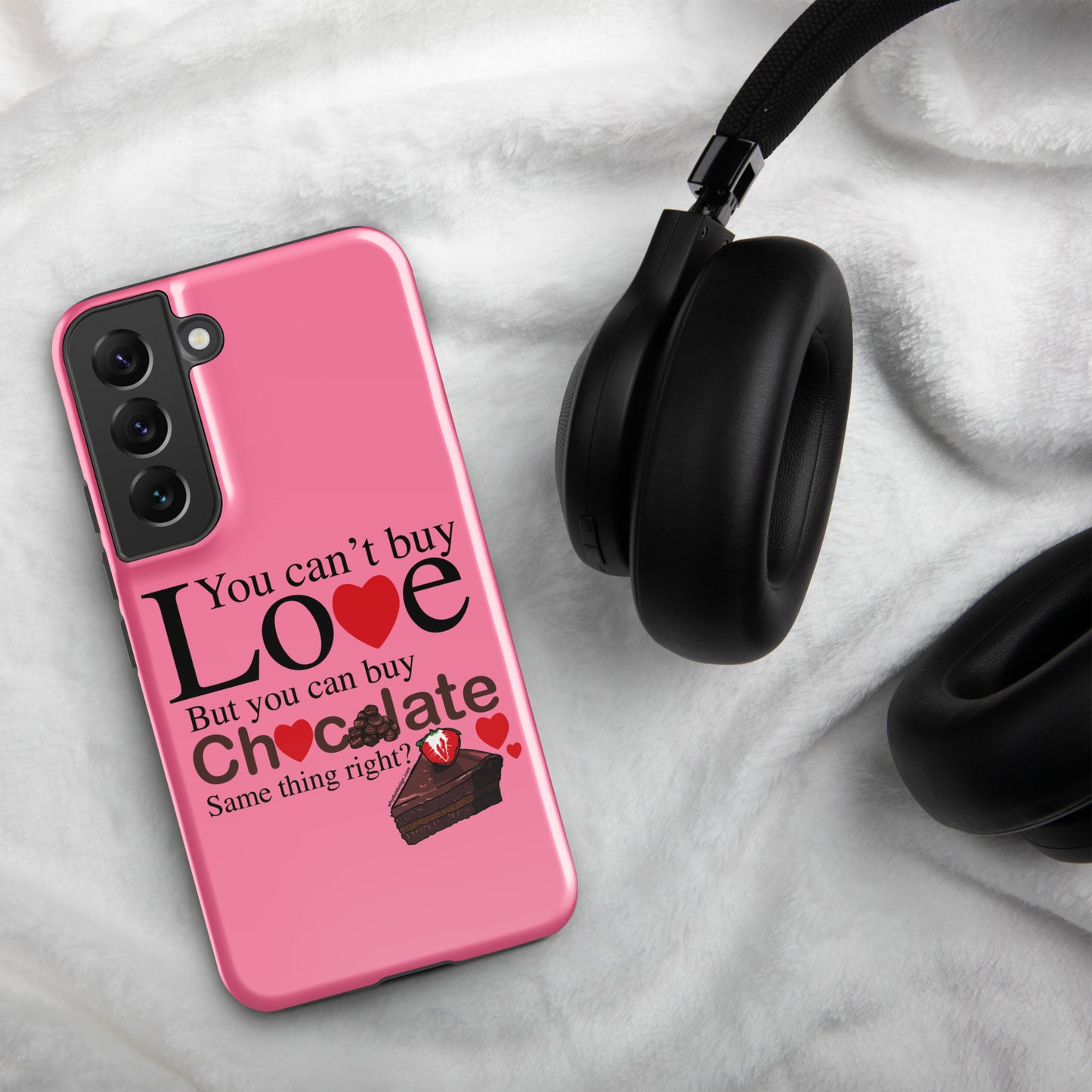 You Can't Buy Love But You Can Buy Chocolate - Tough case for Samsung®