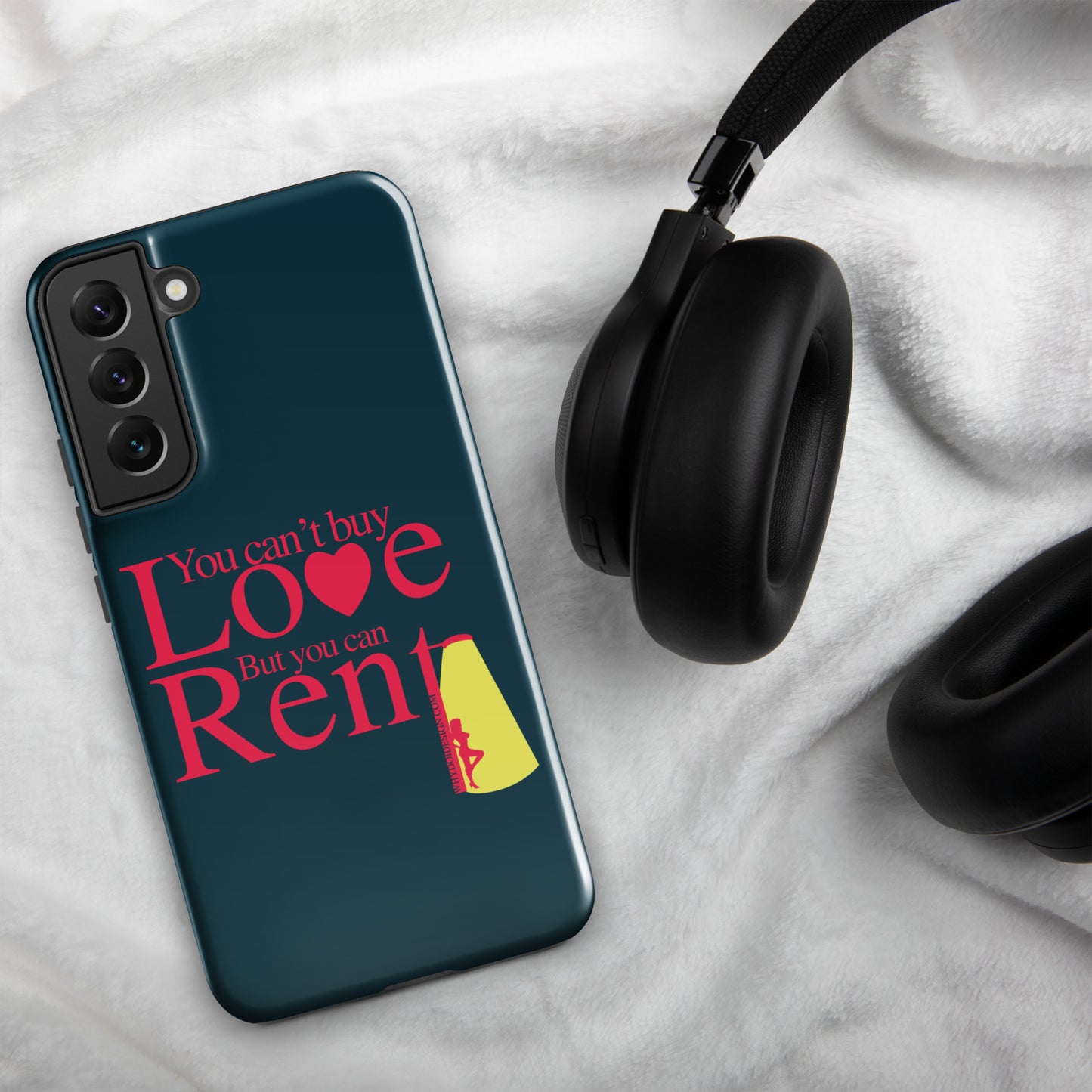 You can't Buy Love, Buy You Can Rent It - Tough case for Samsung®