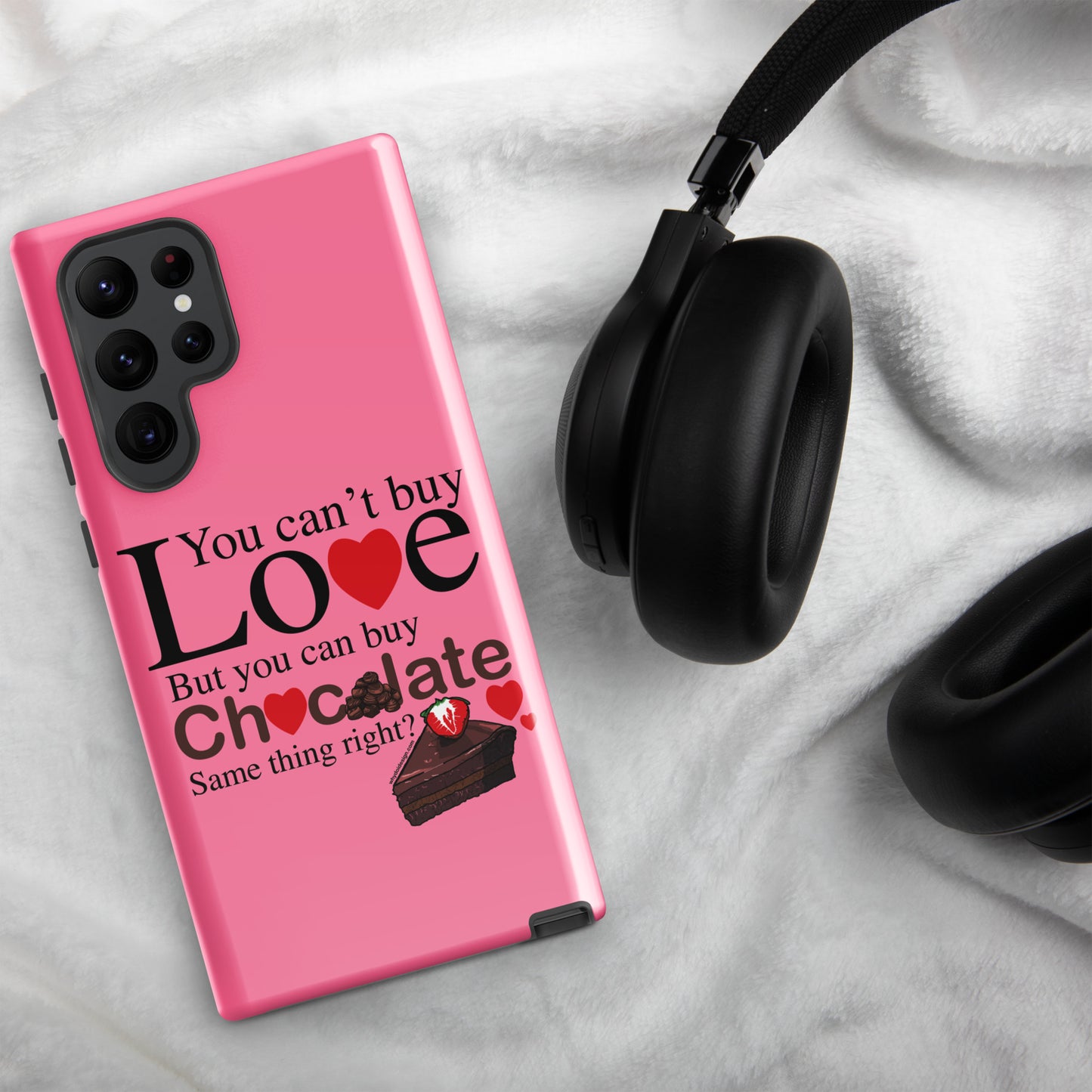 You Can't Buy Love But You Can Buy Chocolate - Tough case for Samsung®