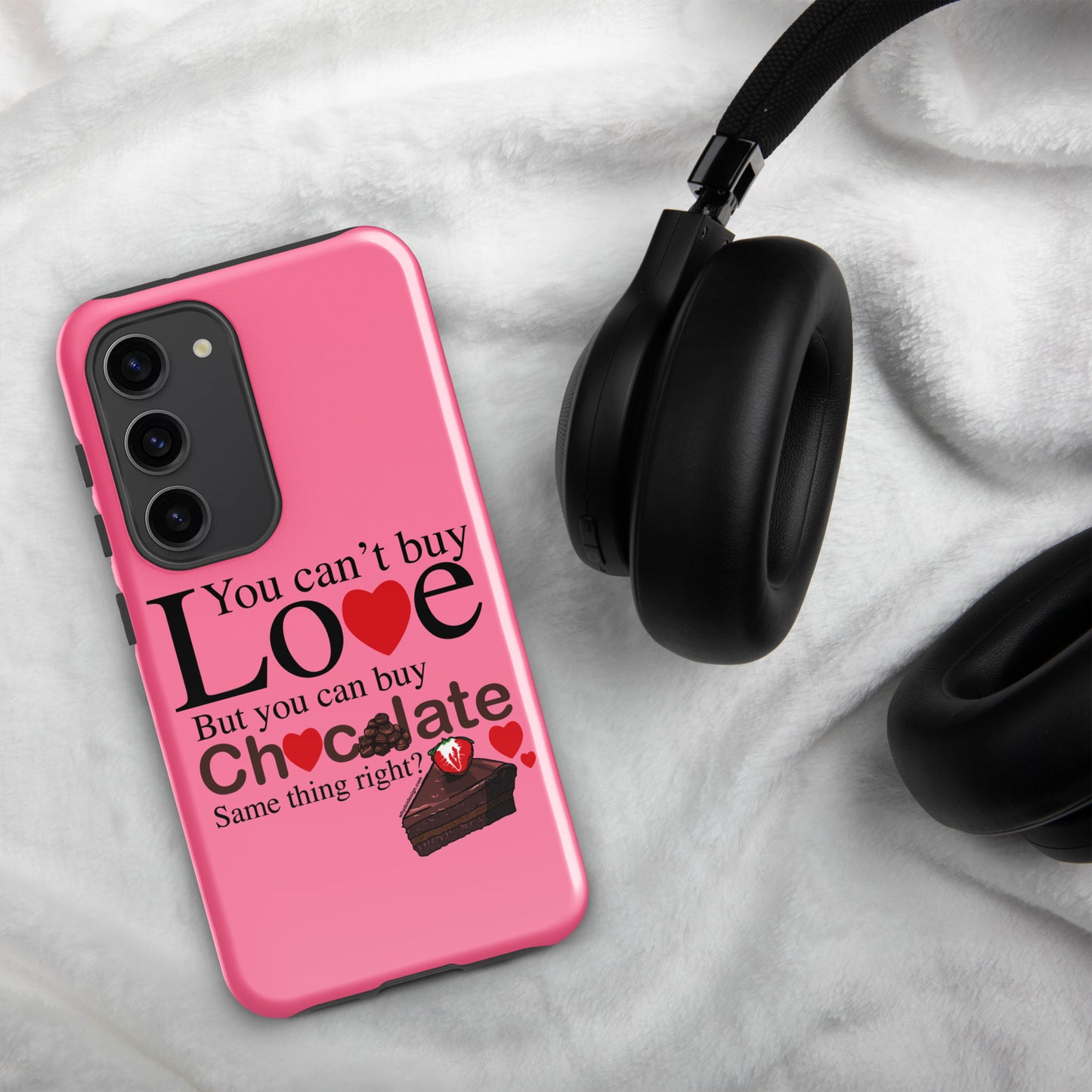 You Can't Buy Love But You Can Buy Chocolate - Tough case for Samsung®