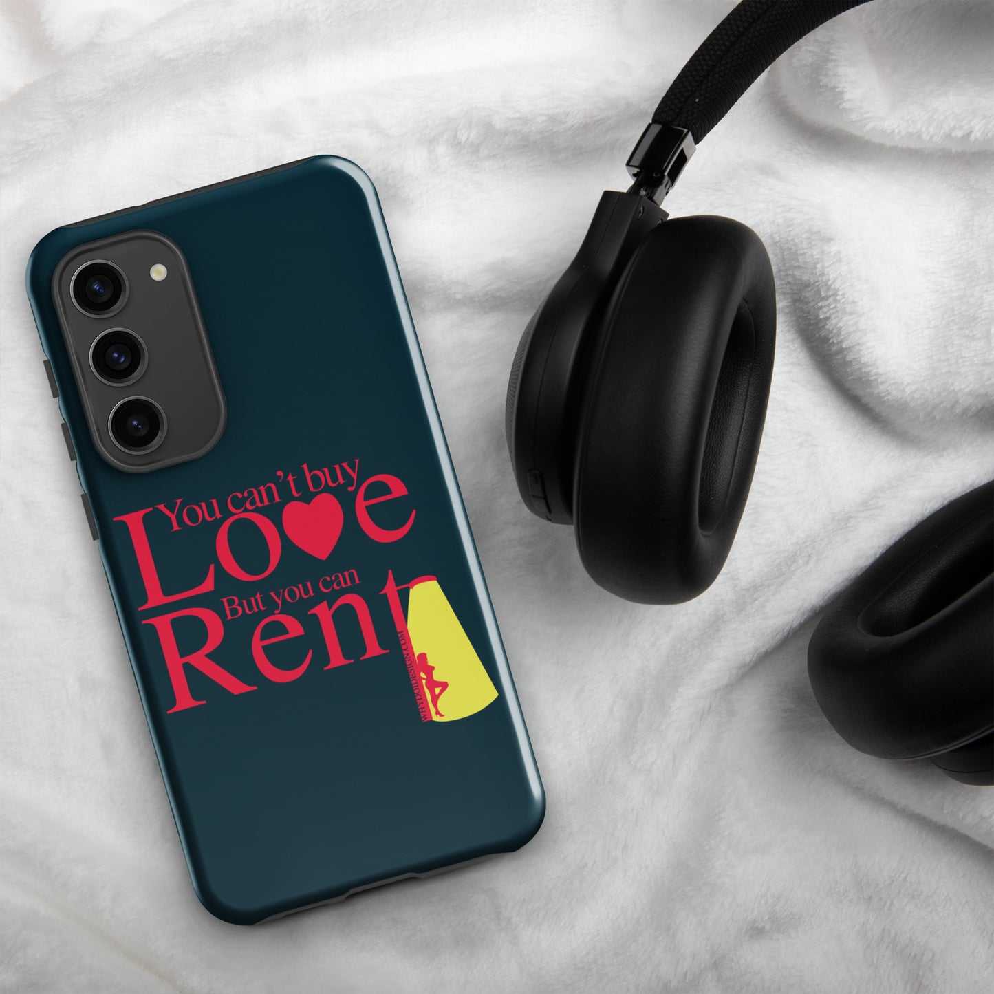 You can't Buy Love, Buy You Can Rent It - Tough case for Samsung®