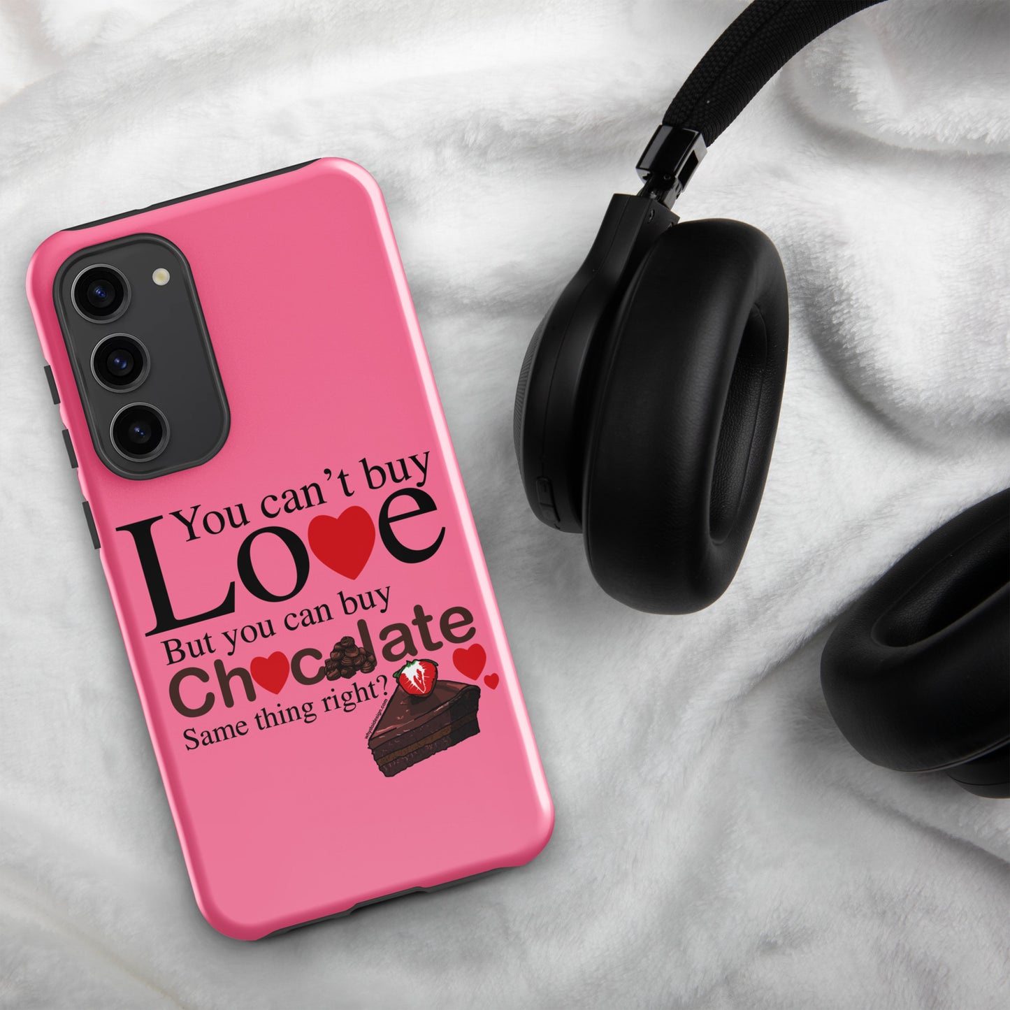 You Can't Buy Love But You Can Buy Chocolate - Tough case for Samsung®