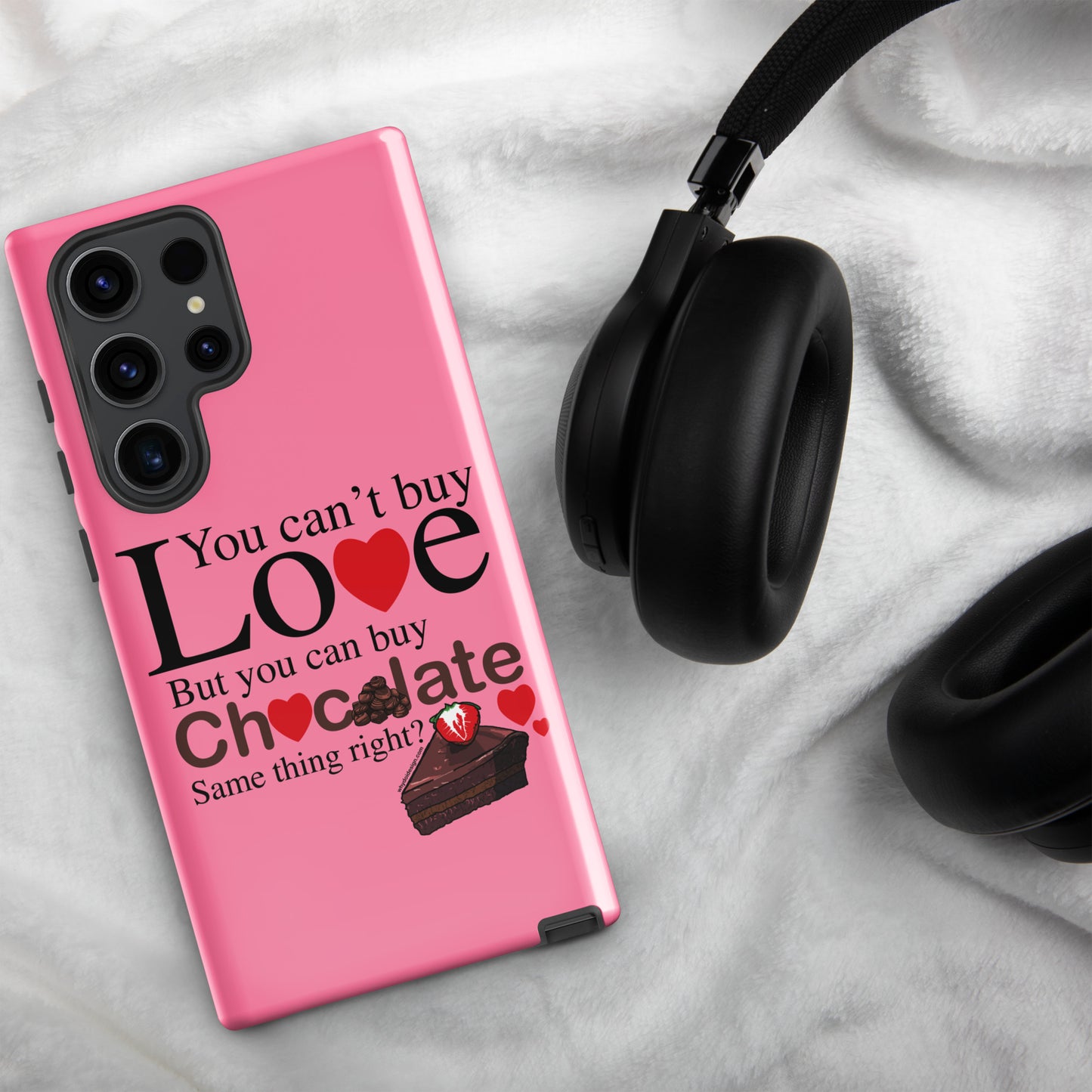 You Can't Buy Love But You Can Buy Chocolate - Tough case for Samsung®