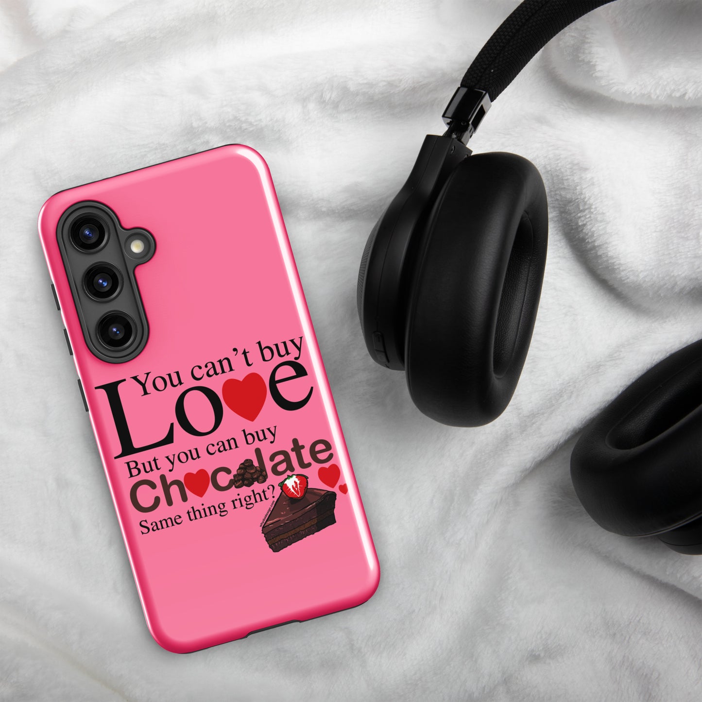 You Can't Buy Love But You Can Buy Chocolate - Tough case for Samsung®