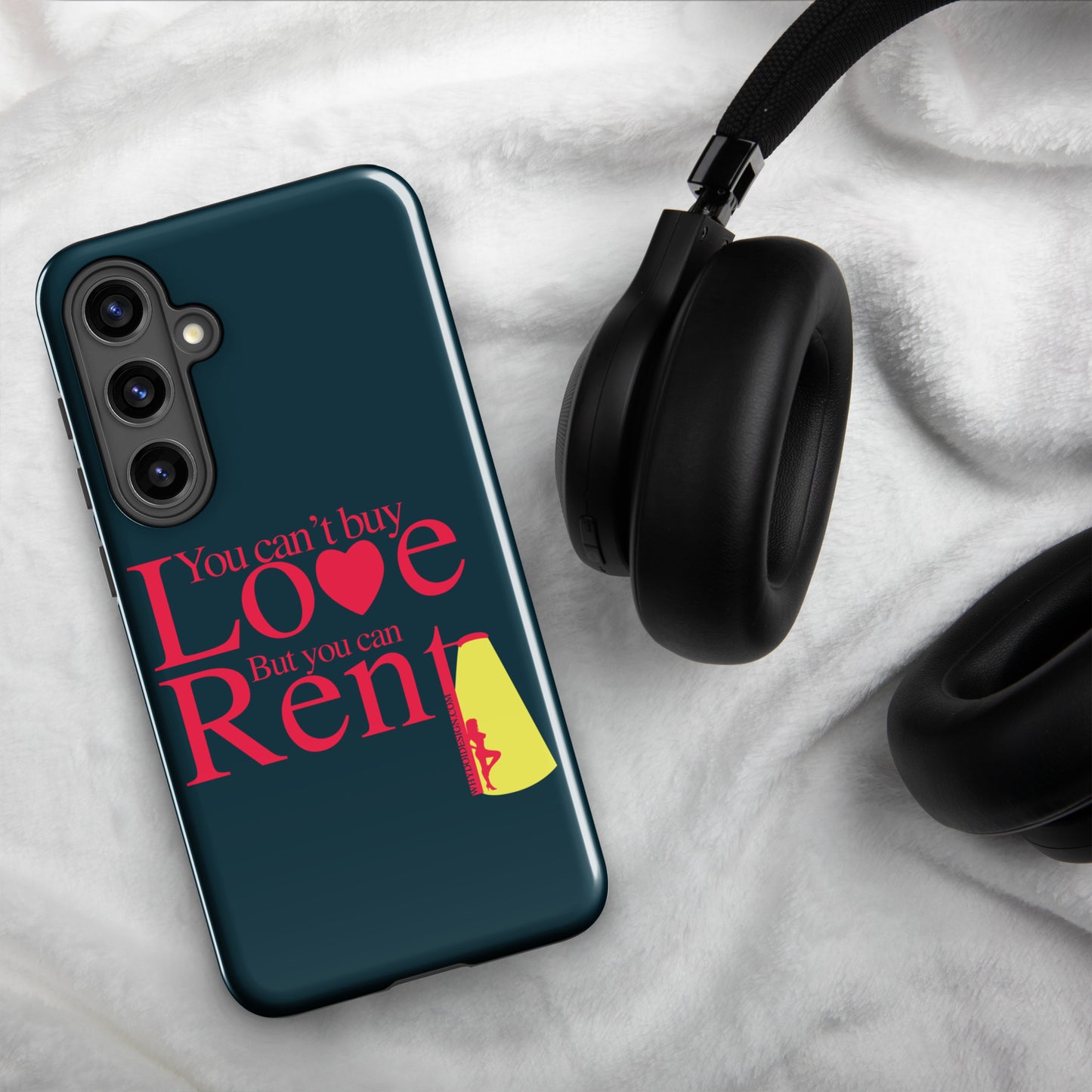 You can't Buy Love, Buy You Can Rent It - Tough case for Samsung®