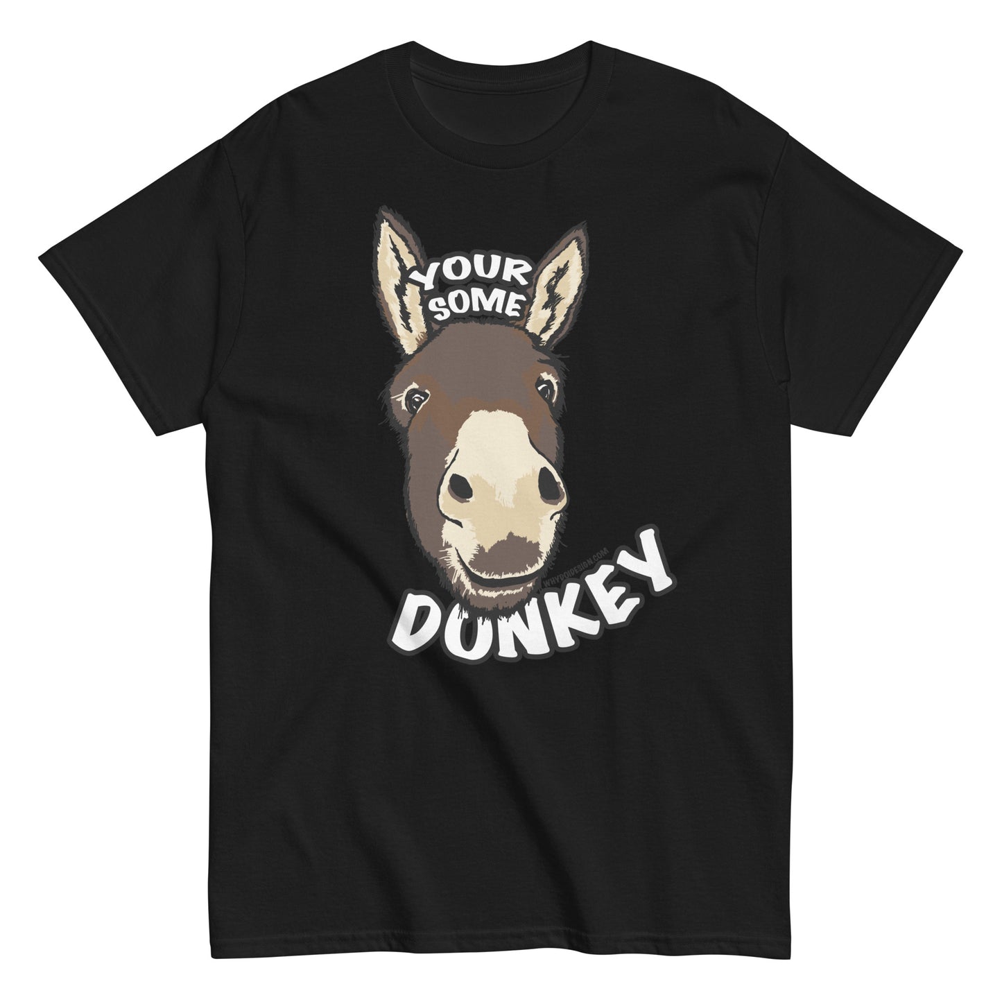 You’re Some Donkey – Sassy Donkey Shade - Unisex classic tee