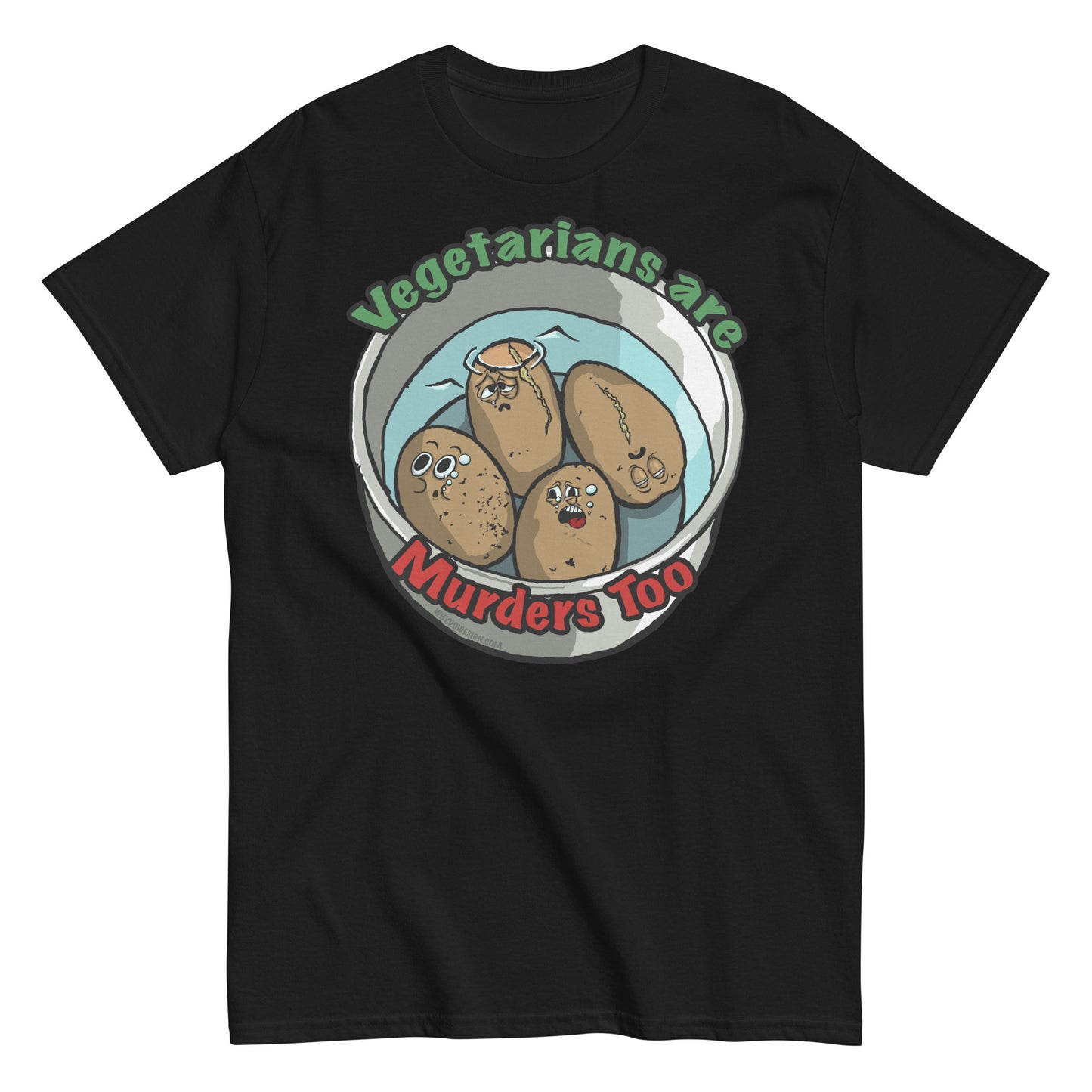 Vegetarians Are Murdering Potatoes - Unisex classic tee