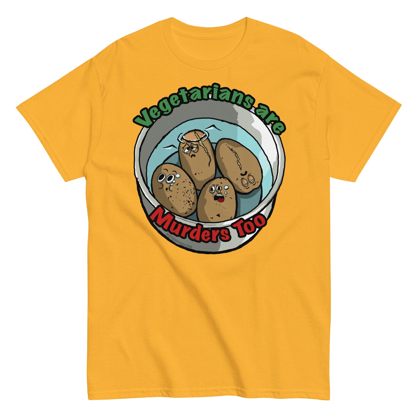 Vegetarians Are Murdering Potatoes - Unisex classic tee