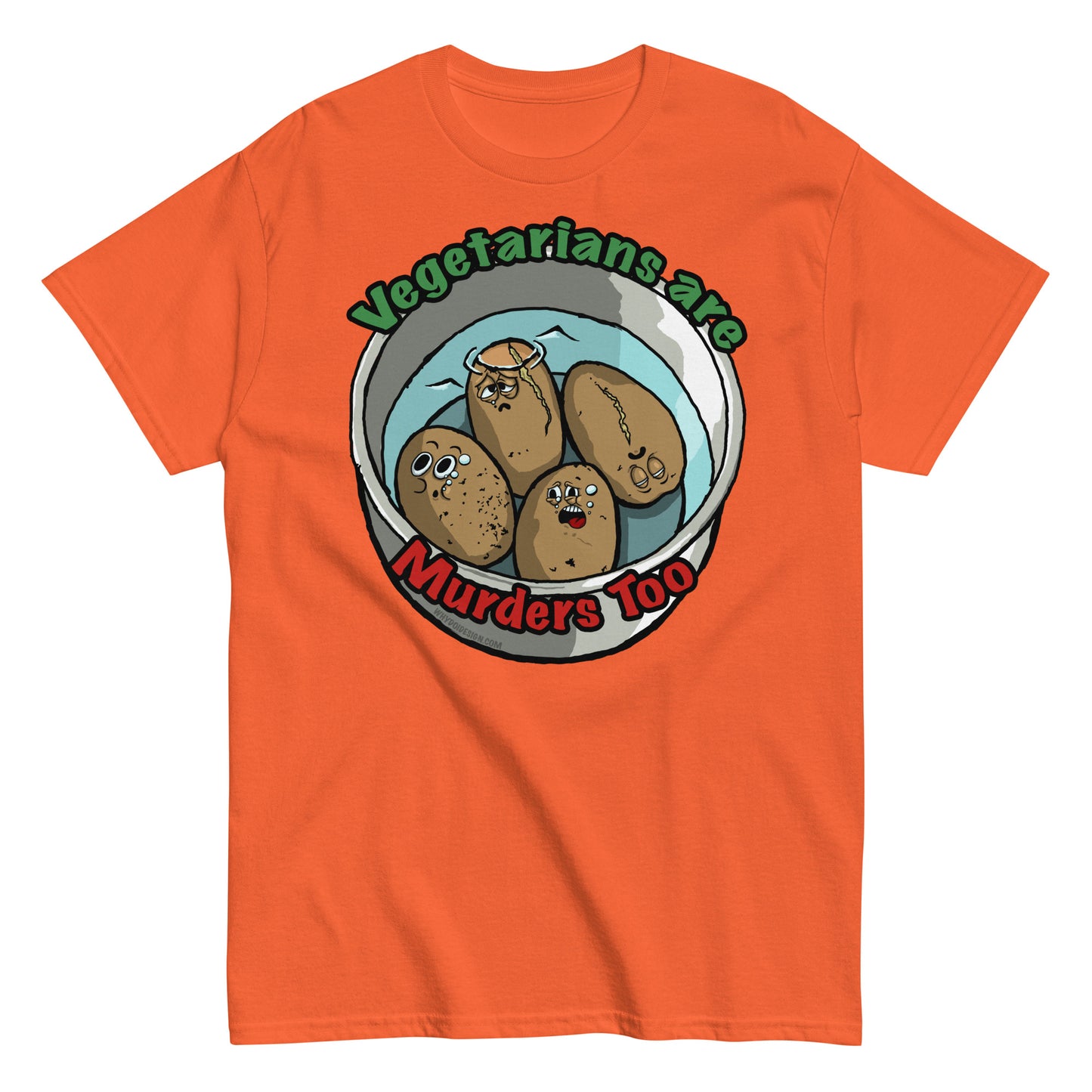 Vegetarians Are Murdering Potatoes - Unisex classic tee