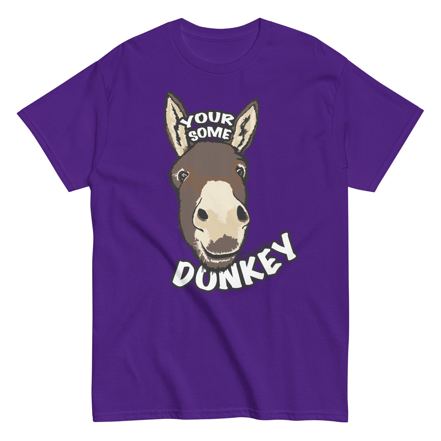 You’re Some Donkey – Sassy Donkey Shade - Unisex classic tee