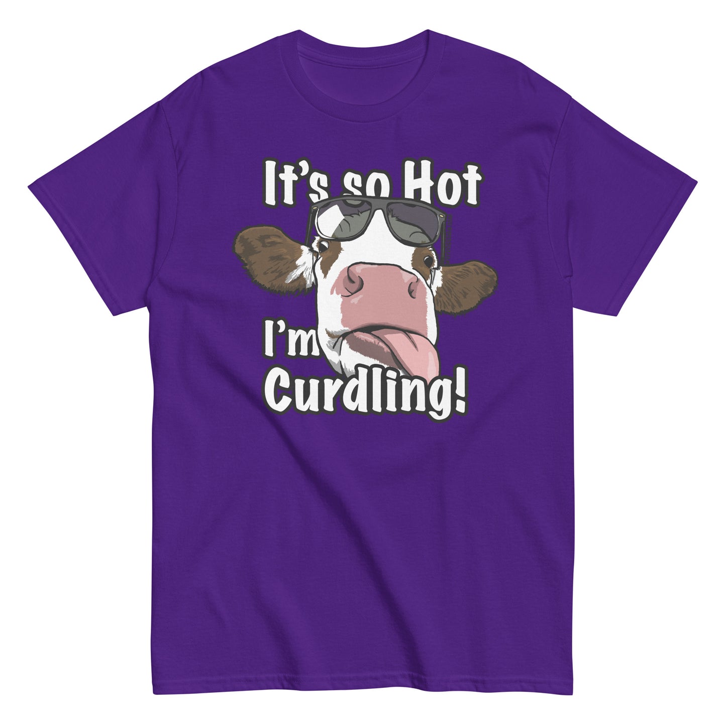 So Hot, I'm Curdling! - Unisex classic tee