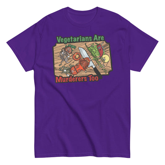 Vegetarians Are Murderers - Unisex classic tee