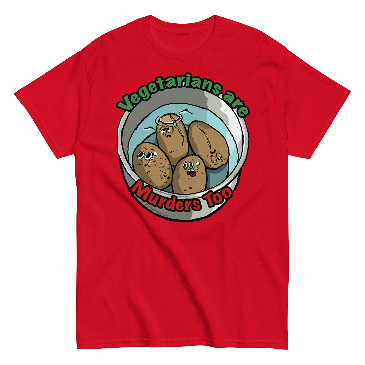 Vegetarians Are Murdering Potatoes - Unisex classic tee