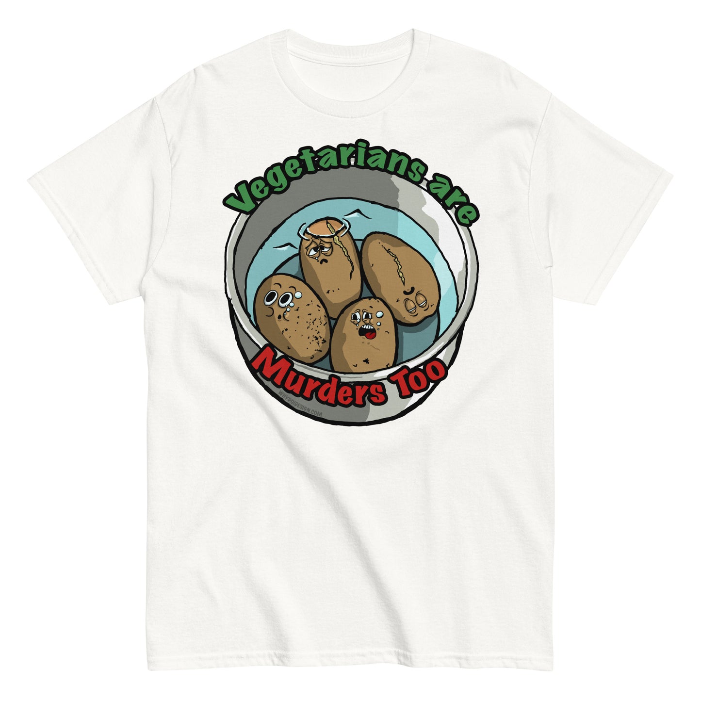 Vegetarians Are Murdering Potatoes - Unisex classic tee