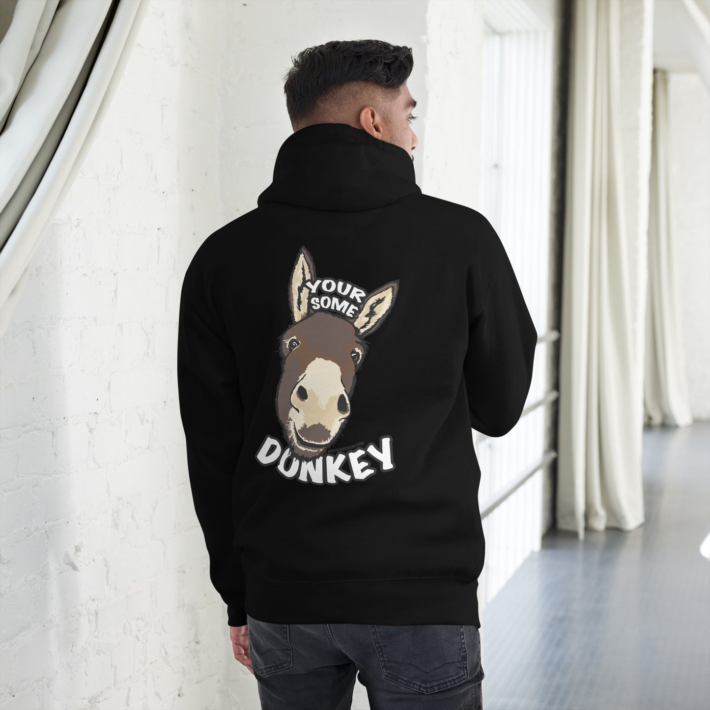 Your Some Donkey Unisex Hoodie