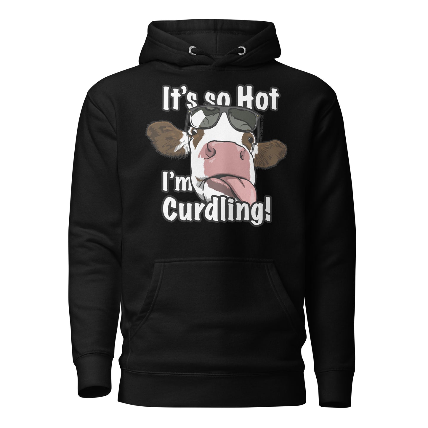 So Hot, I'm Curdling! - Unisex Hoodie