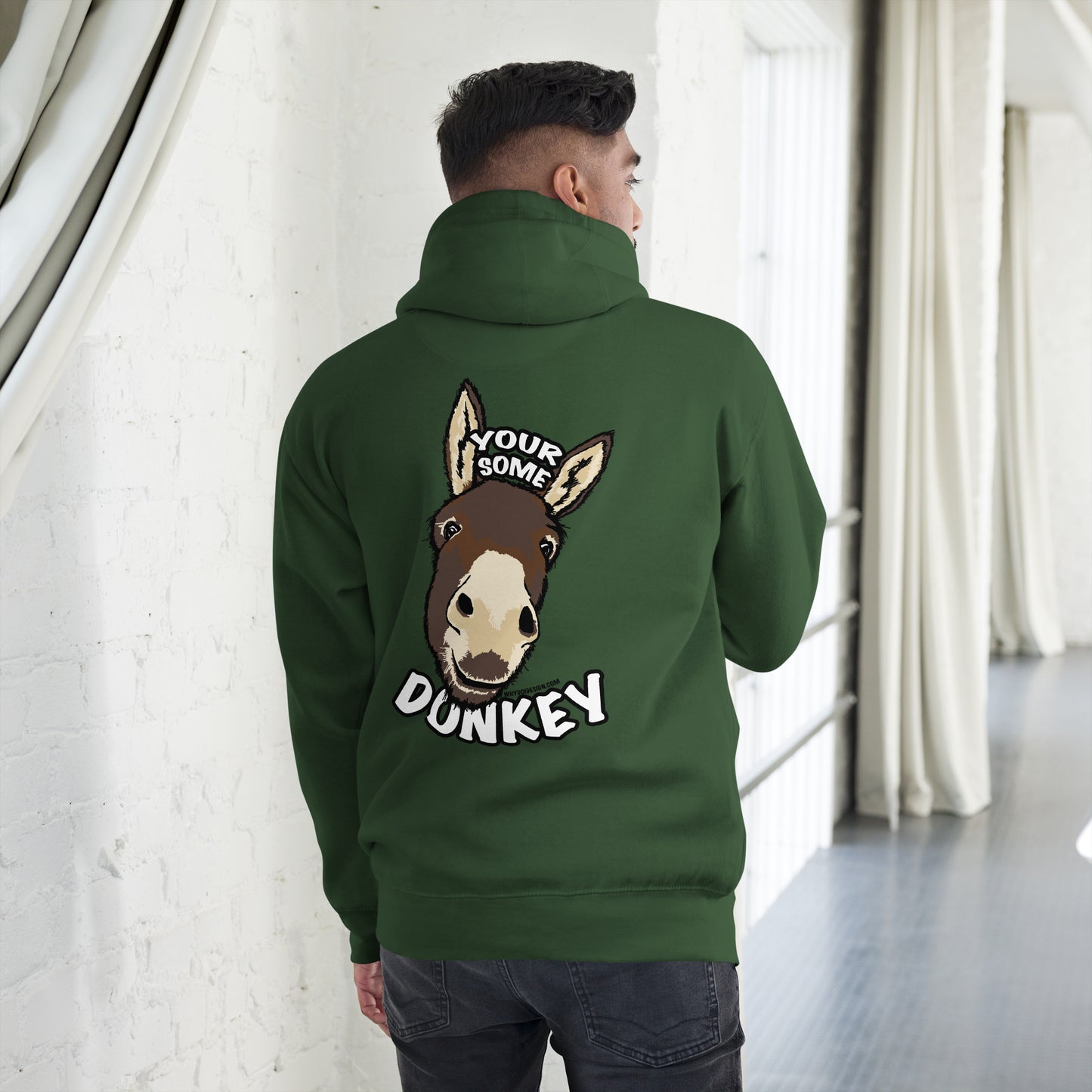 Your Some Donkey Unisex Hoodie