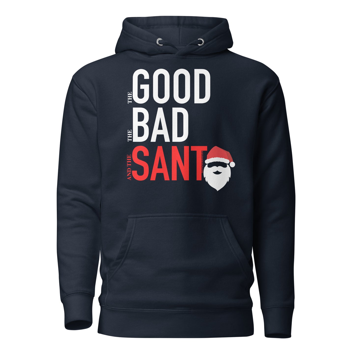 The Good The Bad The Santa - Unisex Hoodie