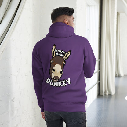 Your Some Donkey Unisex Hoodie