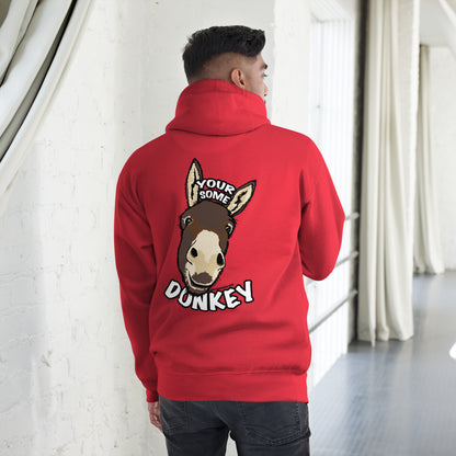 Your Some Donkey Unisex Hoodie