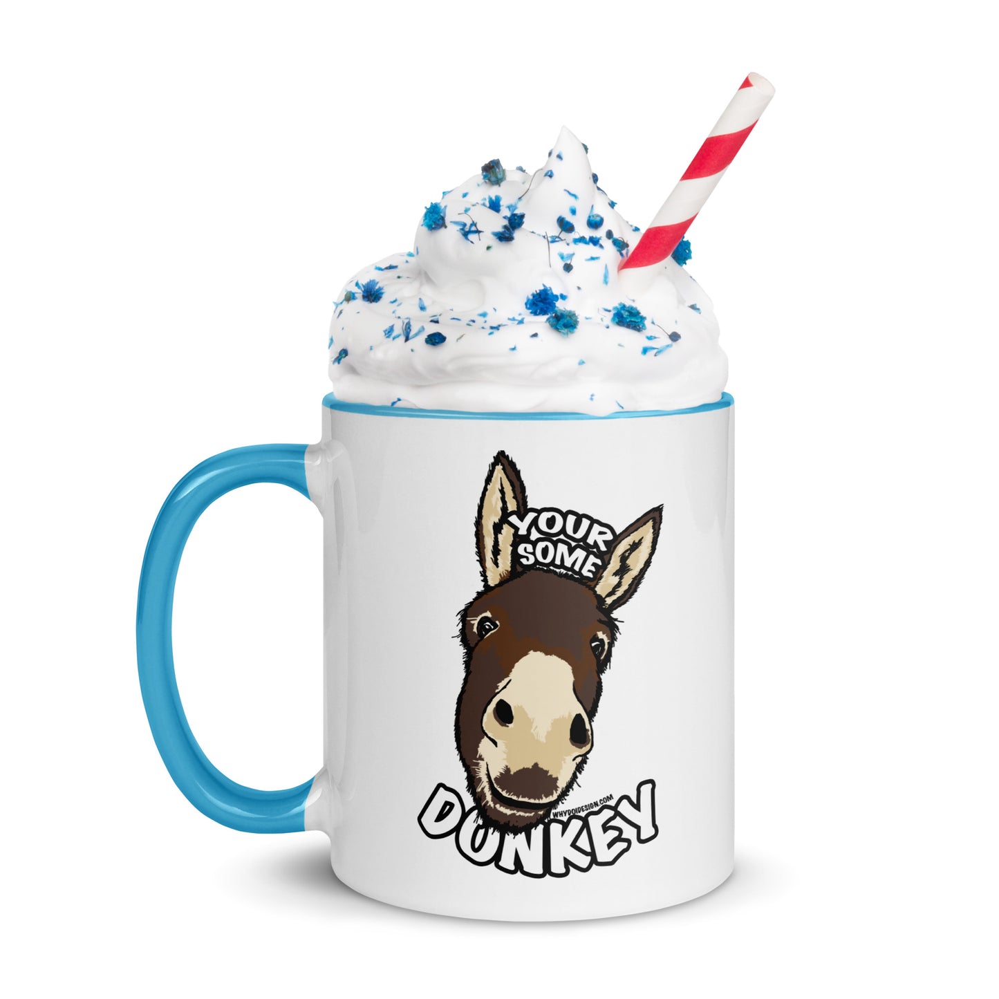 Your Some Donkey - Mug with Color Inside