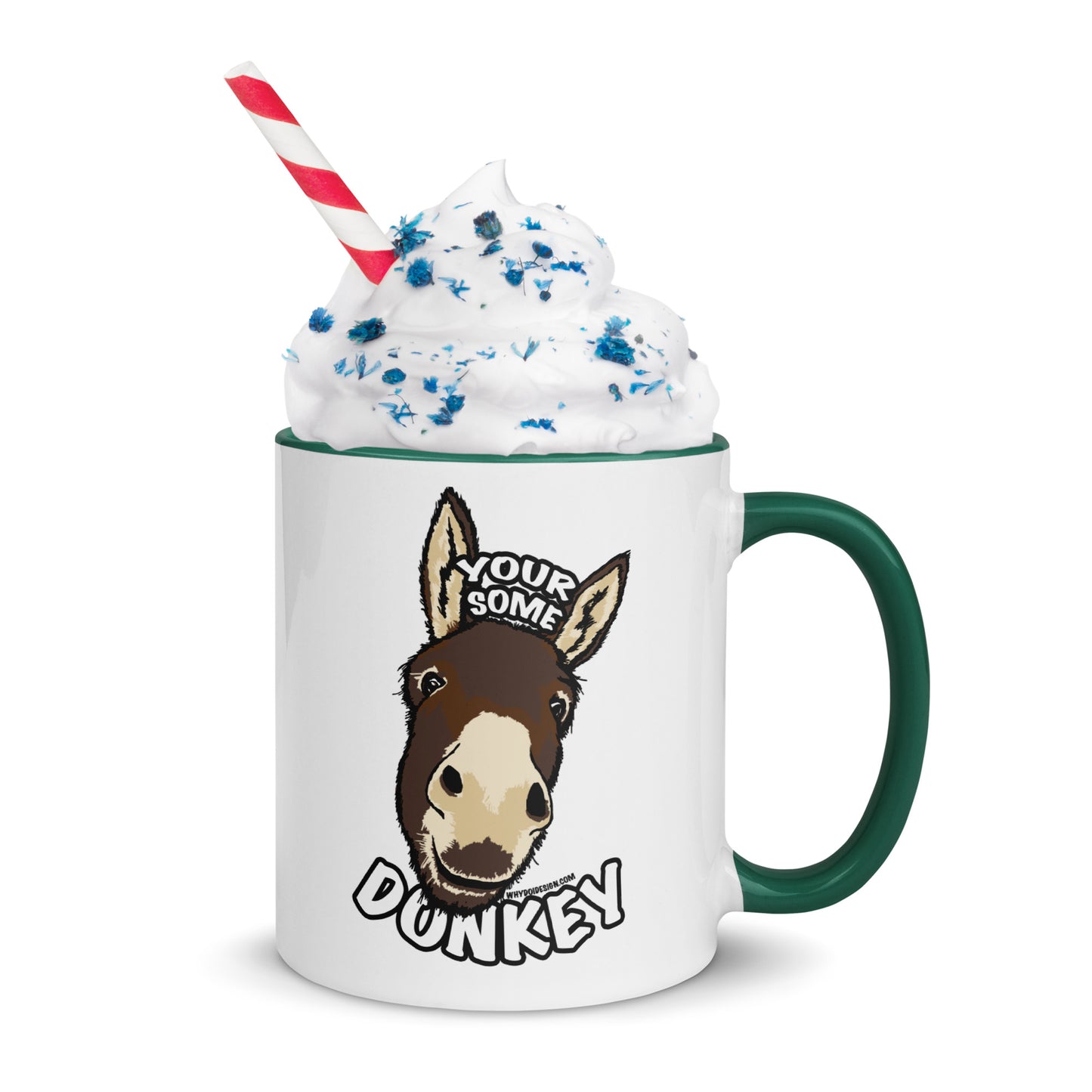 Your Some Donkey - Mug with Color Inside